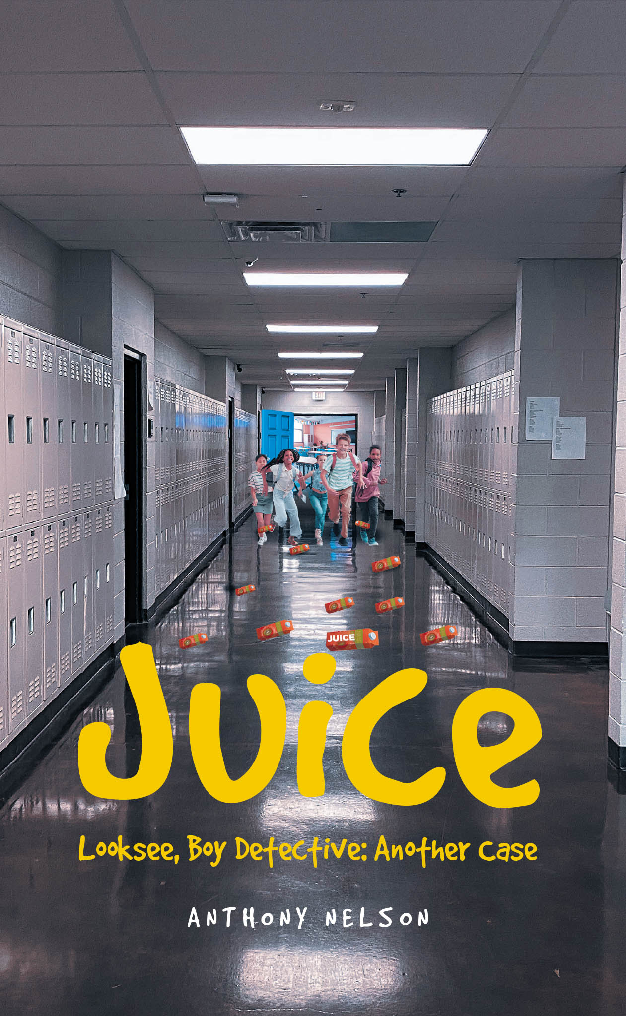 Anthony Nelson’s New Book, "Juice," is a Heartfelt Tale of a Young Boy Who Must Navigate the Challenges of Elementary School While Pursuing His Passion of Solving Crimes