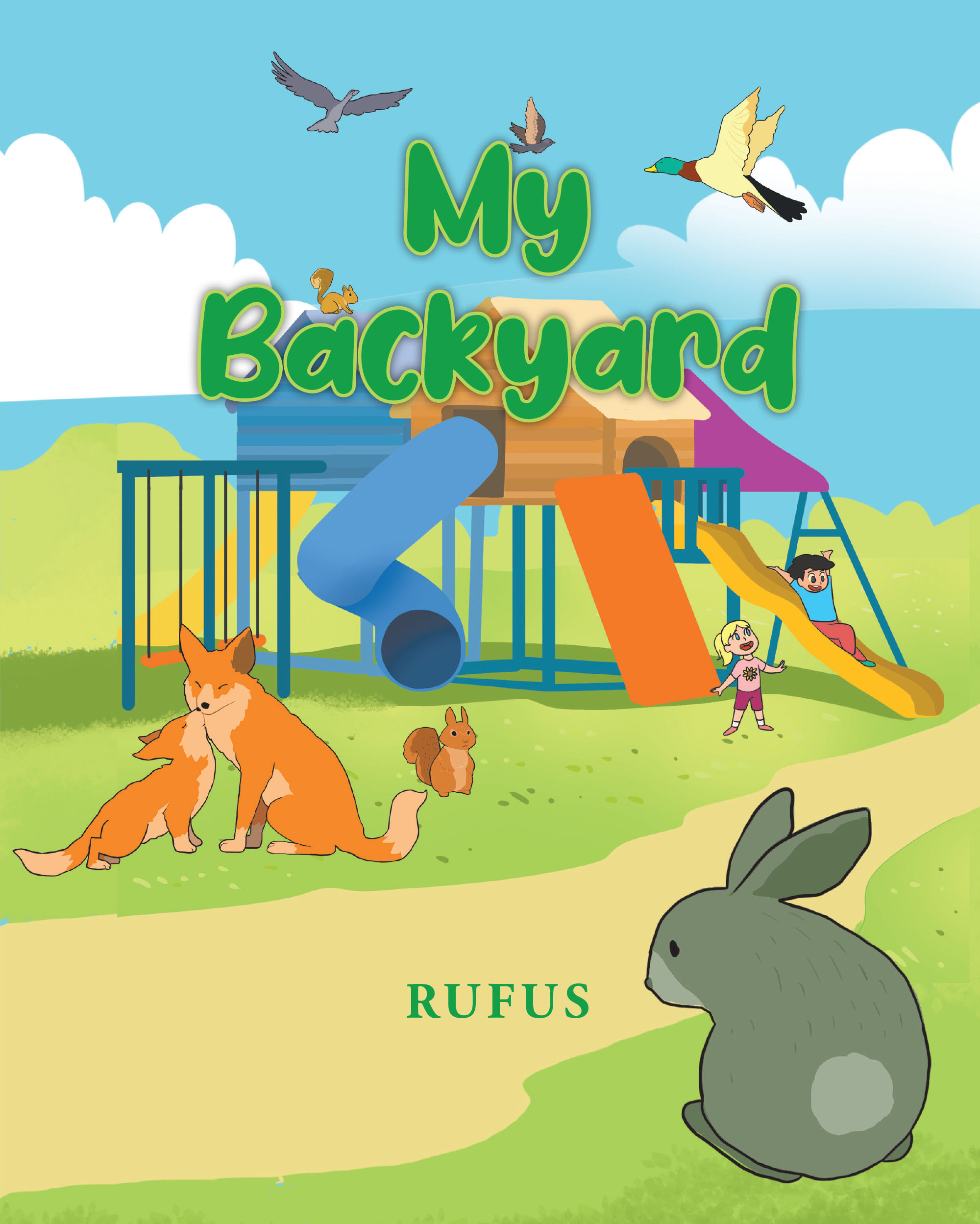 Rufus’s New Book, "My Backyard," is a Charming Tale That Follows the Author as He Recounts All the Wonderful Sights and Animals He Finds in His Backyard