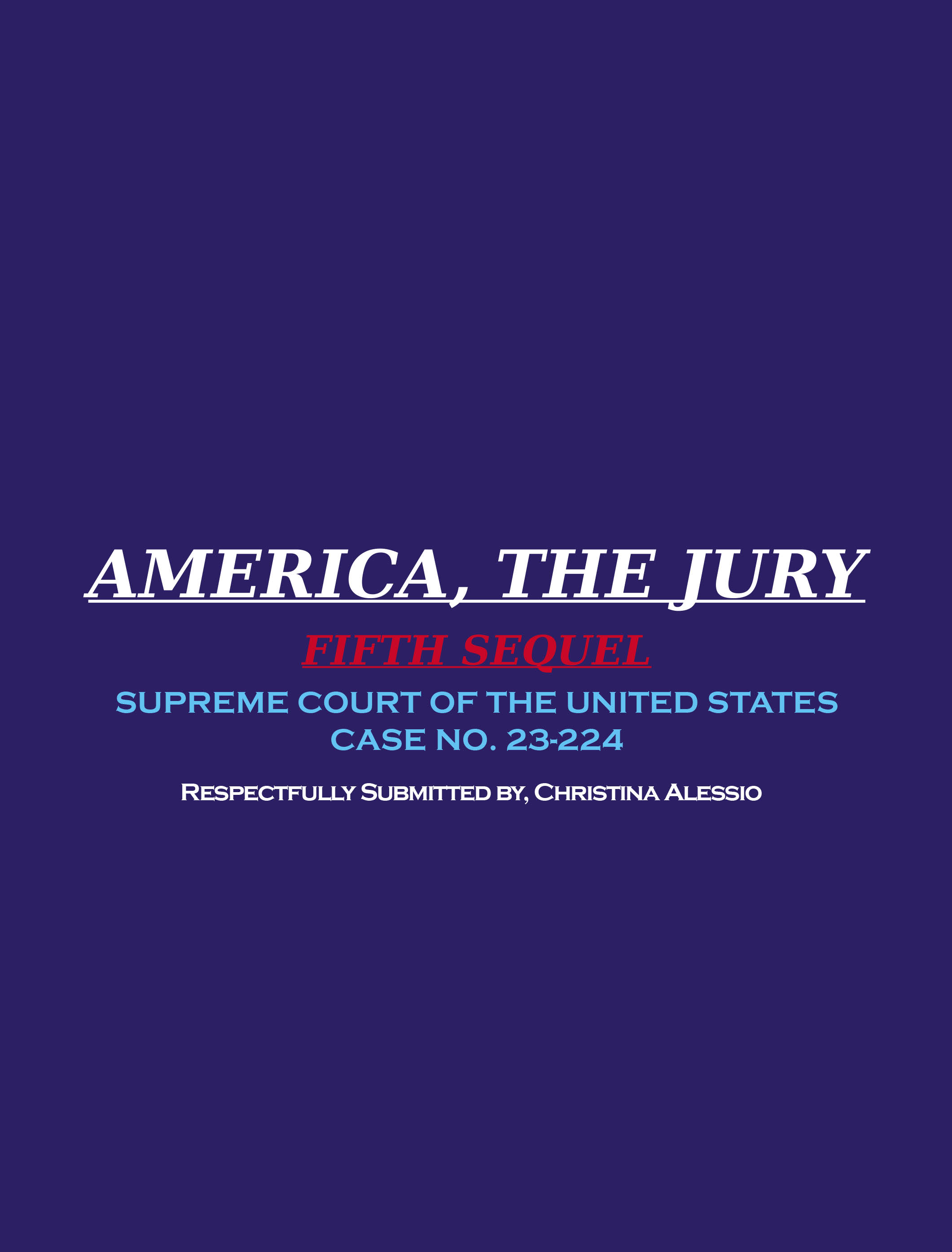 Christina Alessio’s “America, The Jury – Fifth Sequel” Are Public Court Records Against Chemical Inhalation Exposure and the Rule of Law – Title 49 U.S. Code 5124