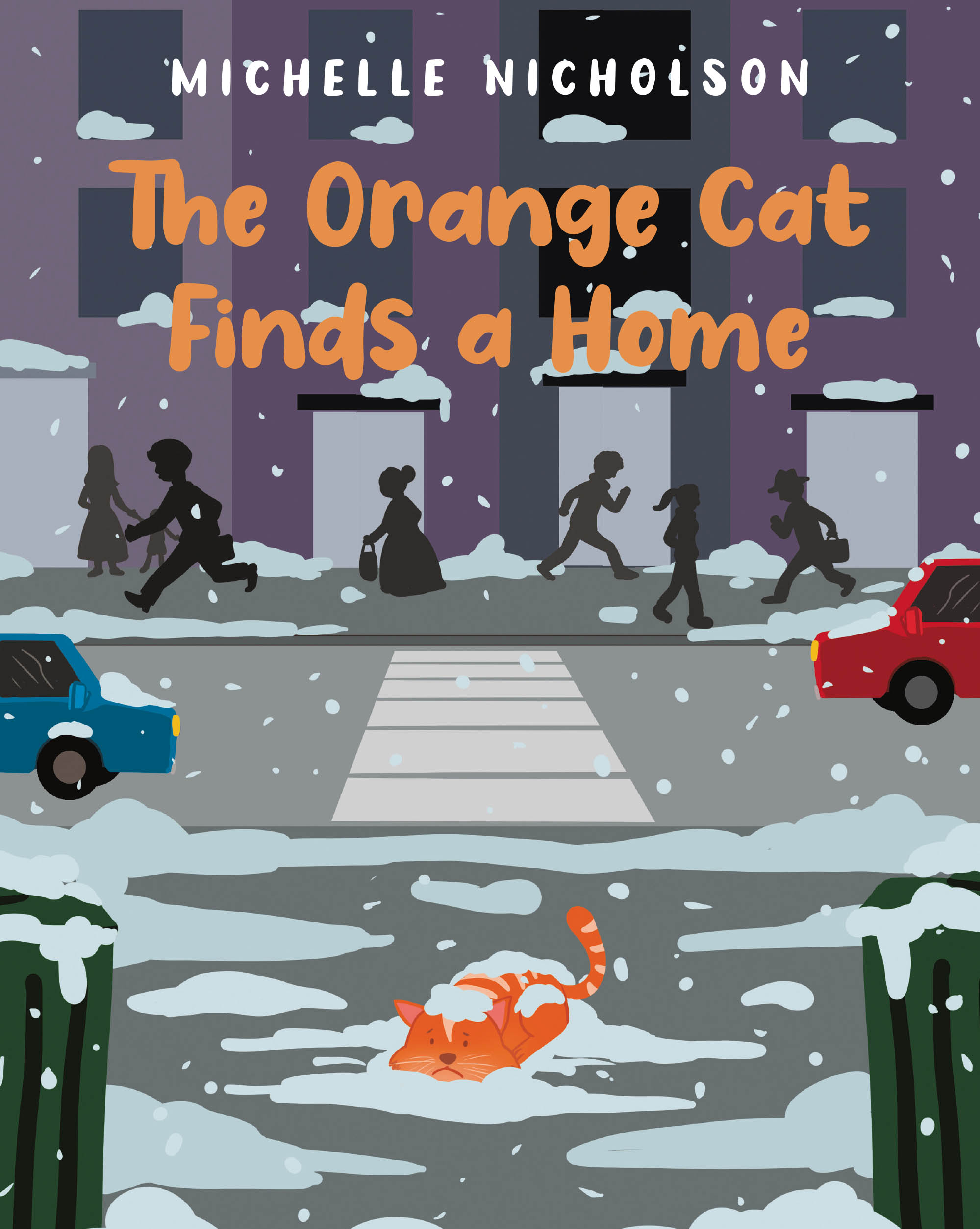 Author Michelle Nicholson’s New Book, "The Orange Cat Finds a Home," is a Charming Story of a Stray Cat Who Makes His Way Into the Heart and Home of a Young Girl
