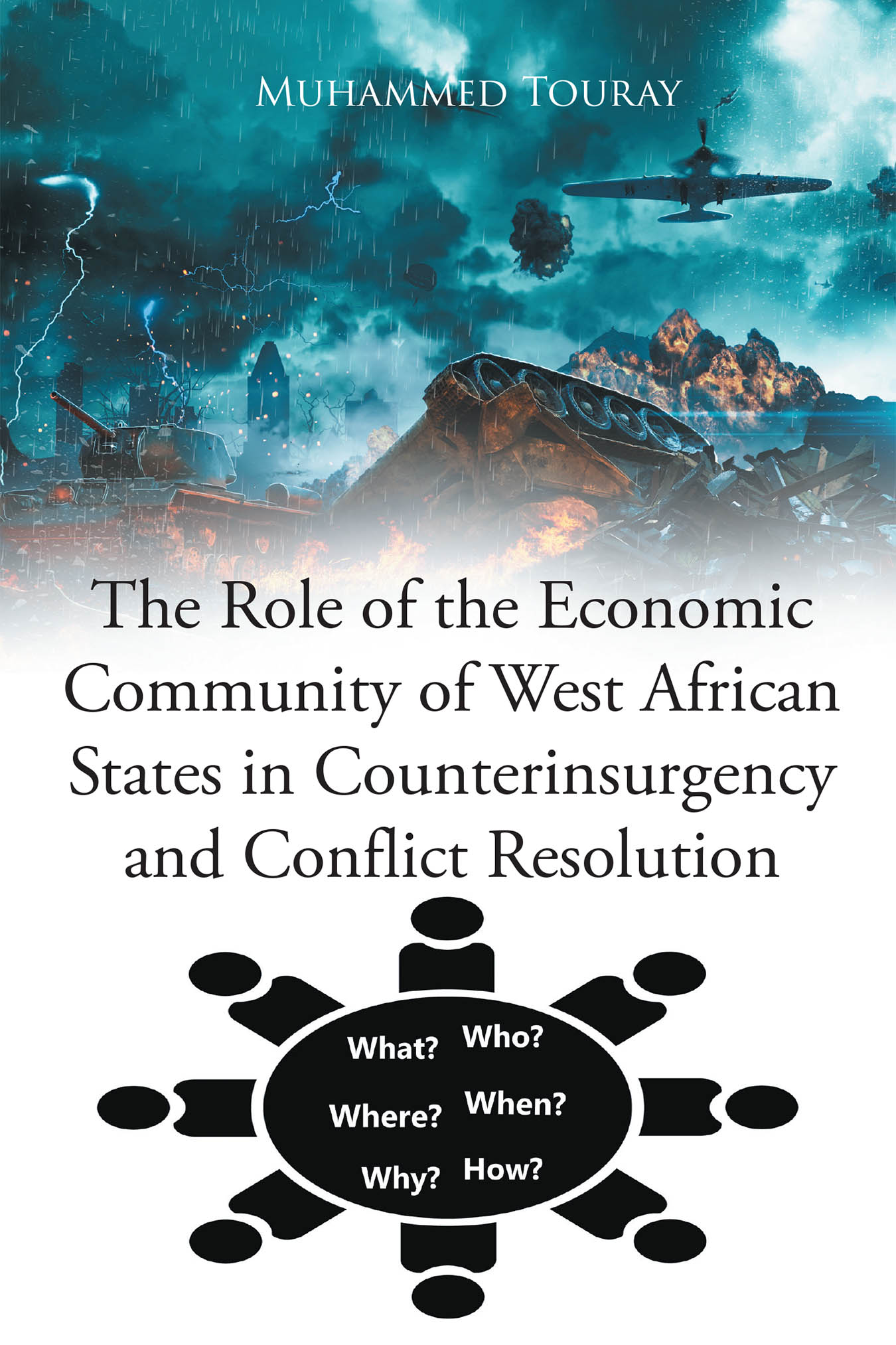 Author Muhammed Touray’s New Book, "The Role of the Economic Community of West African States in Counterinsurgency and Conflict Resolution," is Released