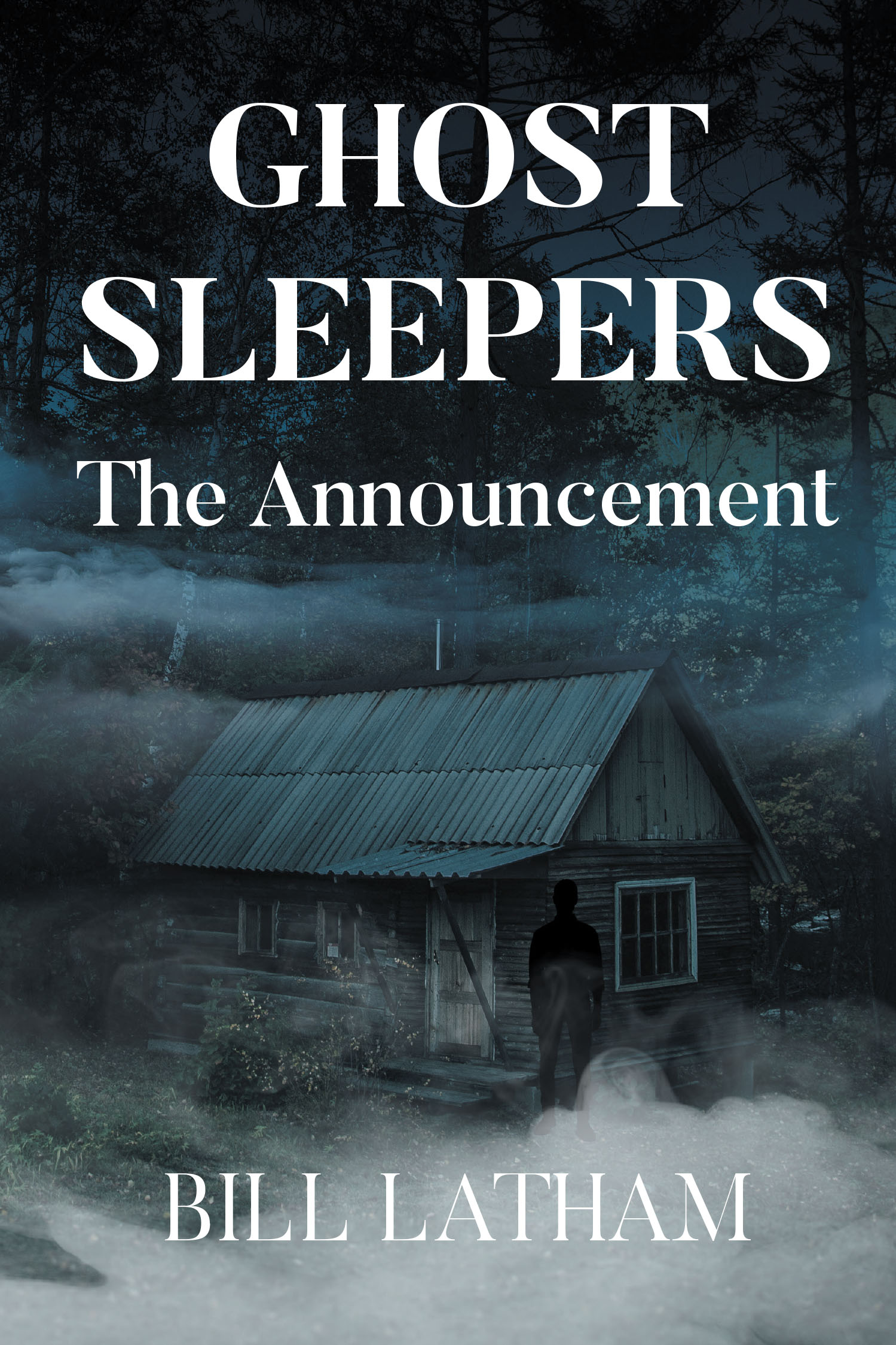 Author Bill Latham’s New Book, "Ghost Sleepers: The Announcement," Follows a Detective Who Uncovers a National Crime Spree While Investigating a Local Abduction