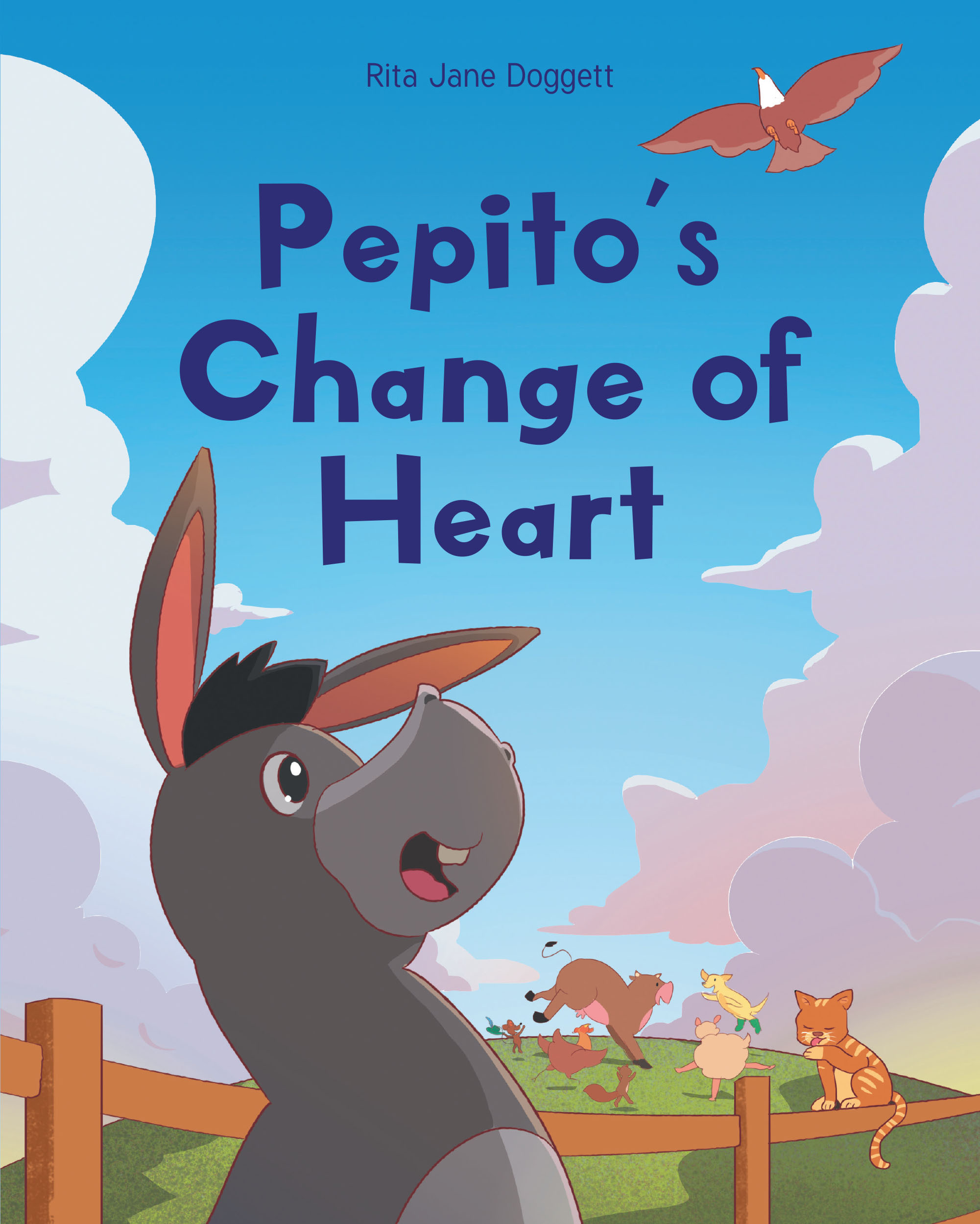 Author Rita Jane Doggett’s New Book, "Pepito's Change of Heart," is a Charming Tale That Centers Around a Donkey Whose Lifelong Dream is to be a Beautiful Horse