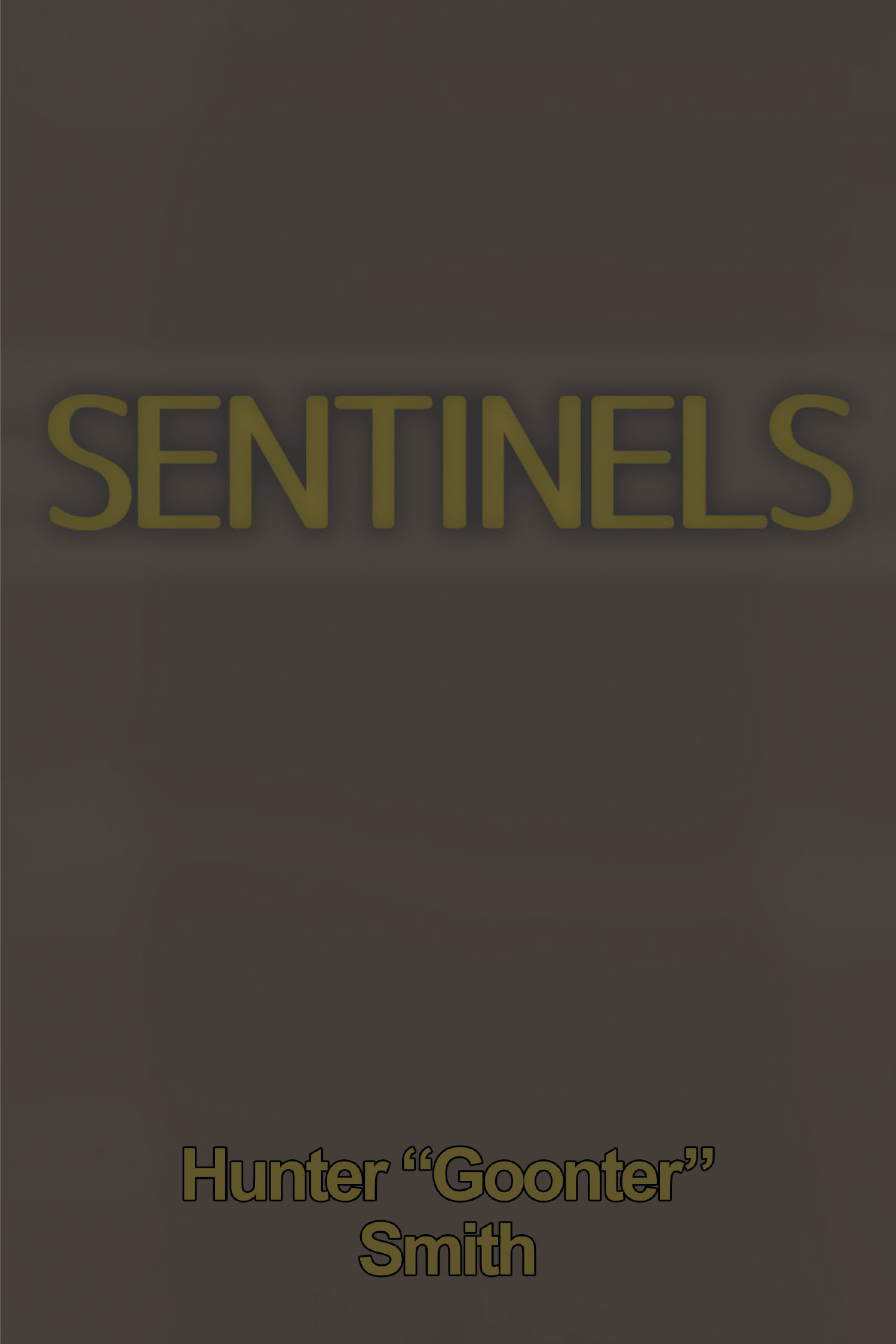 Author Hunter "Goonter" Smith’s New Book, "Sentinels," Follows a Young Sentinel Who Must Learn to Survive When Everything He Knew of His World Begins to Crumble