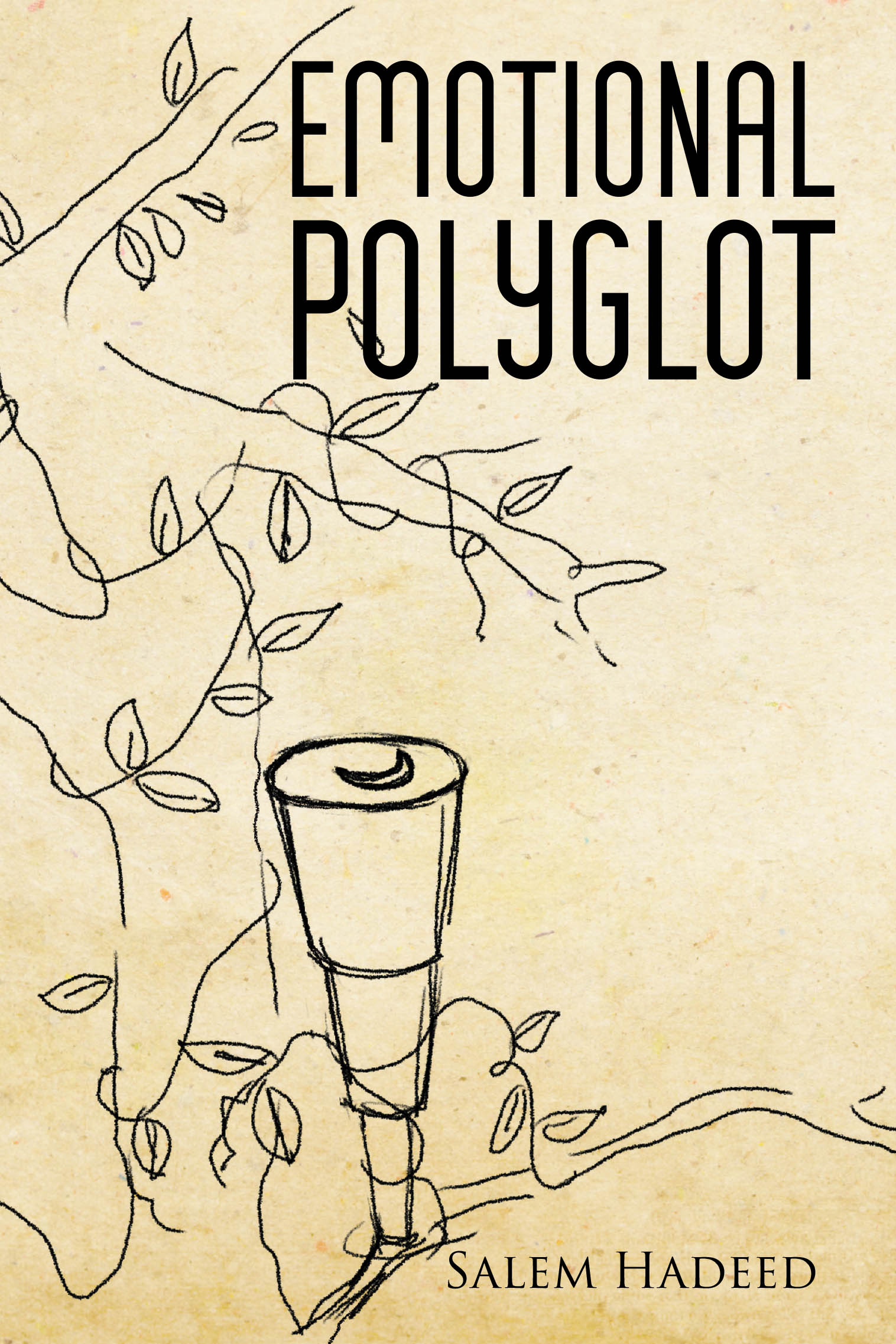 Author Salem Hadeed’s New Book, "Emotional Polyglot," is a Powerful Collection of Poems That Reflects Upon and Expresses the Author’s Emotional Journey Through Life