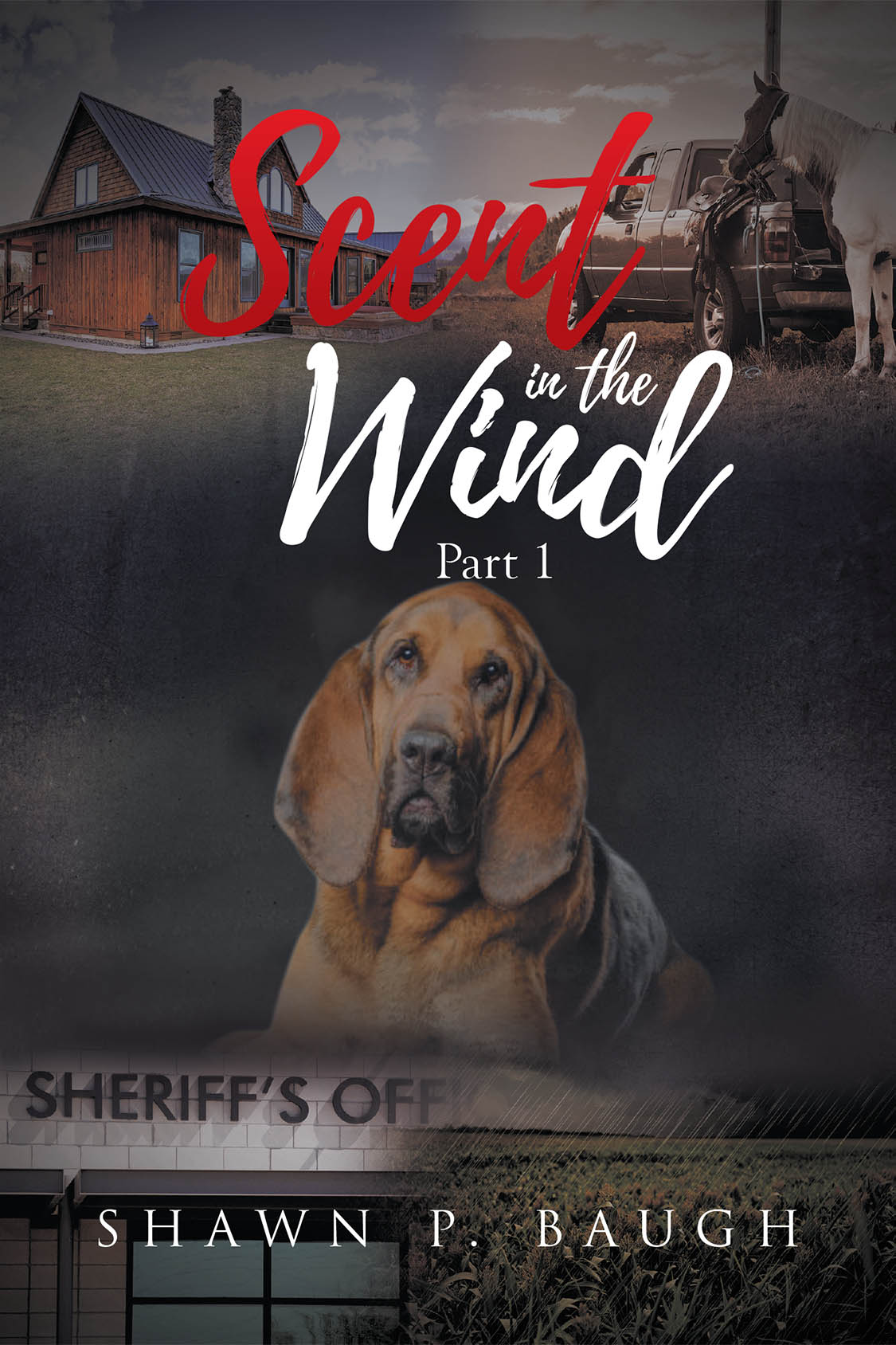 Author Shawn P. Baugh’s New Book, "Scent in the Wind: Part 1," is a Gripping Novel of a Small Town That Finds Itself Upended by Its Dark Secrets and Haunting Past