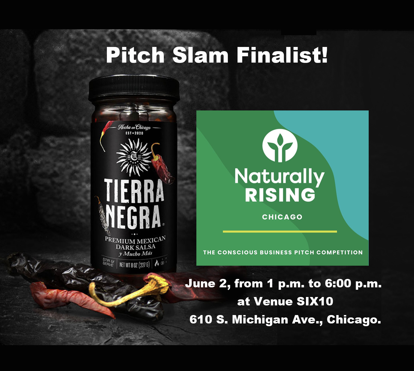 Ivan Gutierrez, Founder & CEO Tierra Negra® Premium Mexican Dark Salsa One of Six Finalists Selected for the Naturally Chicago Pitch Slam
