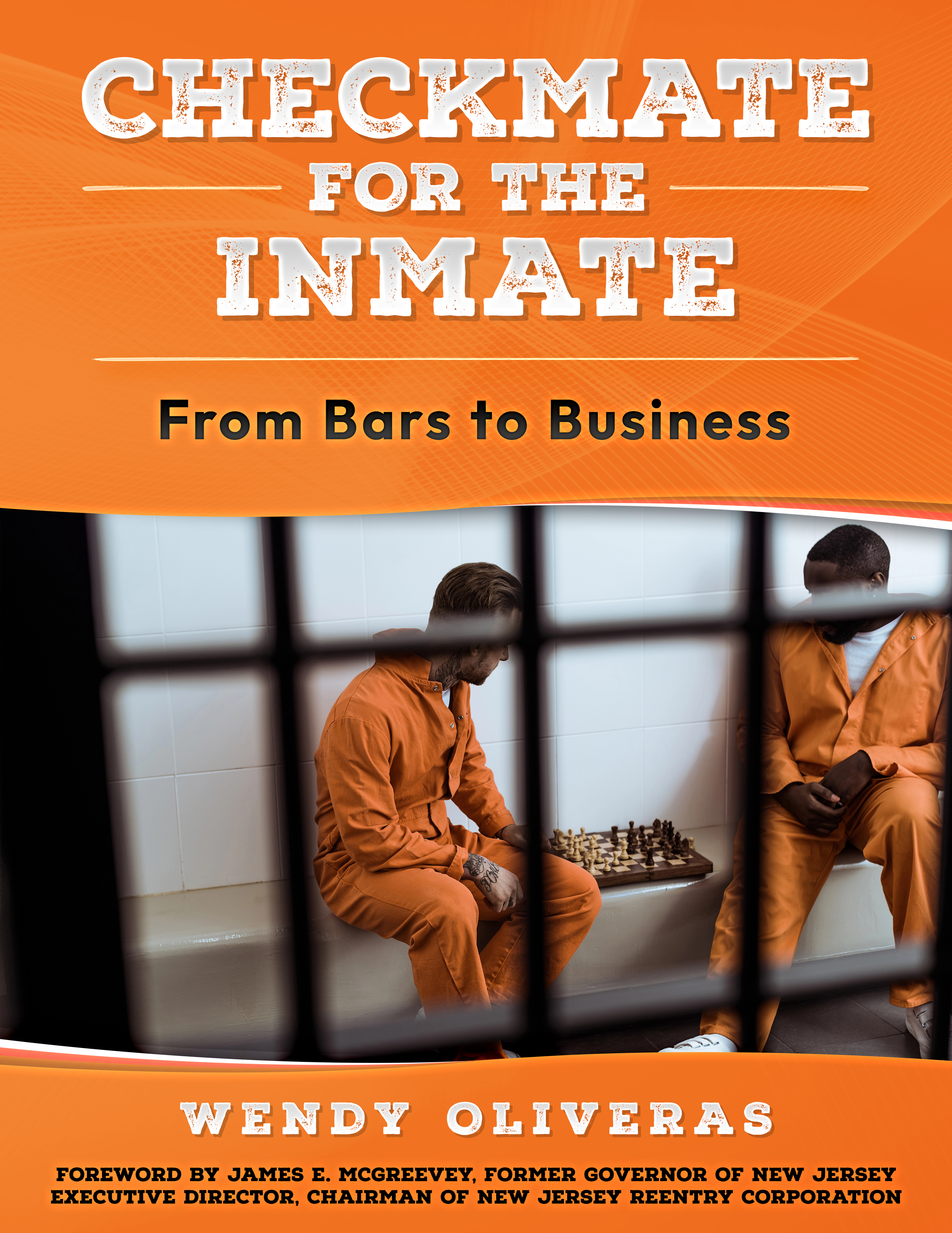 "Checkmate For The Inmate: From Bars to Business" - New Book for Inmates, Ex-Offenders, and Veterans