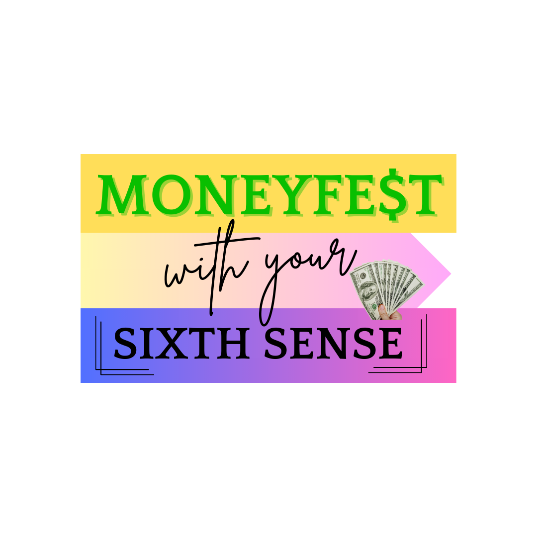 Moneyfest with Your Sixth Sense Summit Helps Spiritual Seekers & Women Heal Money Wounds, Tap Intuition & Manifest Abundance Without the Hustle