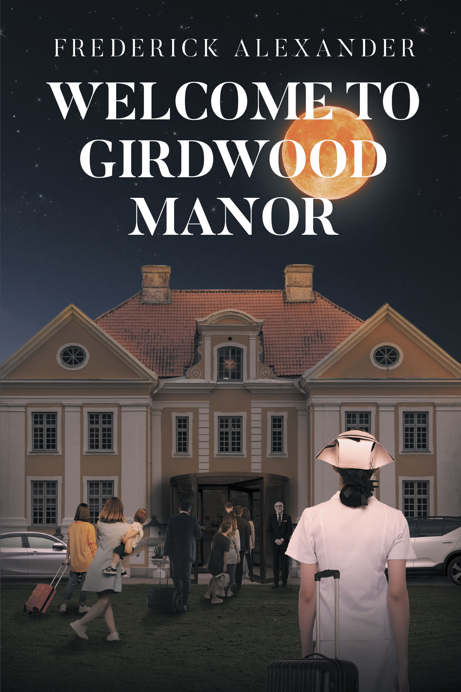 Author Frederick Alexander’s New Book, "Welcome to Girdwood Manor," Follows a Nurse Who Soon Finds Herself in a Maine Resort Plagued by Hordes of Monsters