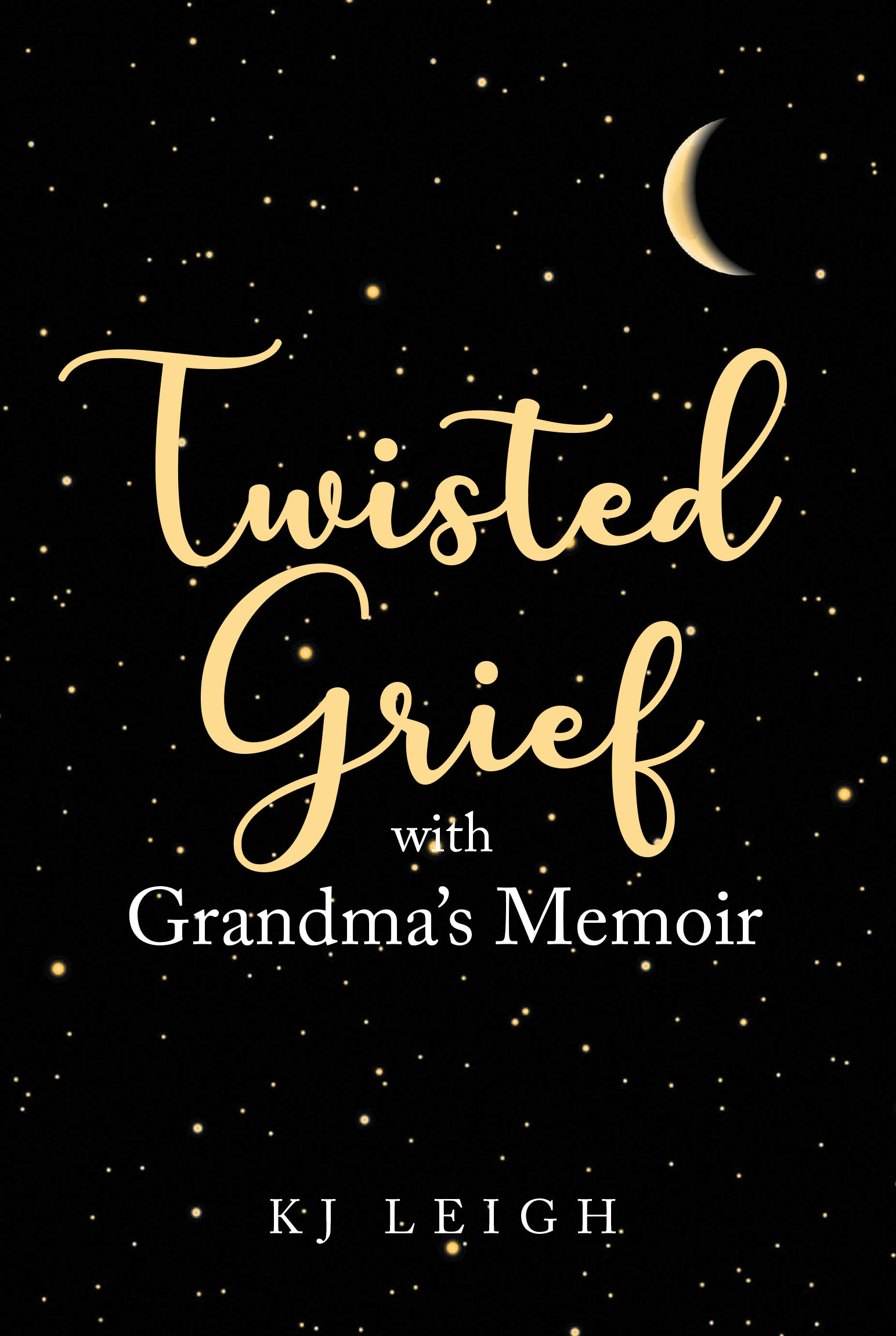 KJ Leigh’s Newly Released "Twisted Grief with Grandma’s Memoir" is a Poignant and Insightful Look at Grief, Healing, and Legacy