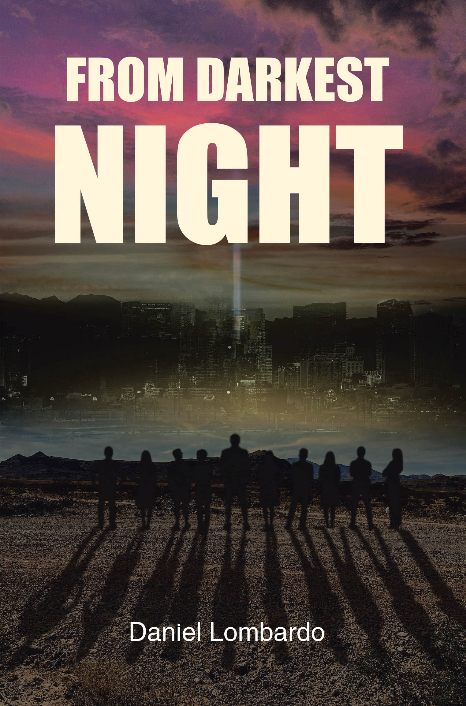 Daniel Lombardo’s Newly Released "From Darkest Night" is a Gripping Action-Adventure Thriller Blending Suspense, Prophecy, and Redemption