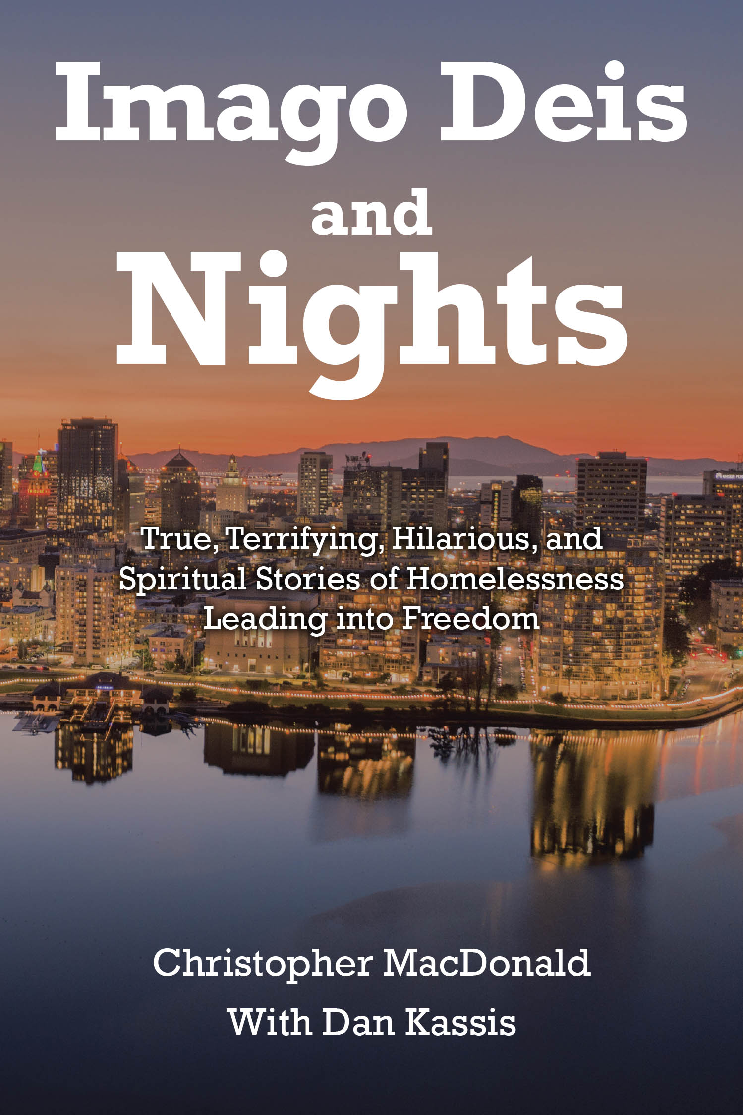 Christopher Macdonald’s Newly Released "Imago Deis and Nights" is a Powerful Exploration of Homelessness, Mental Illness, and Redemption