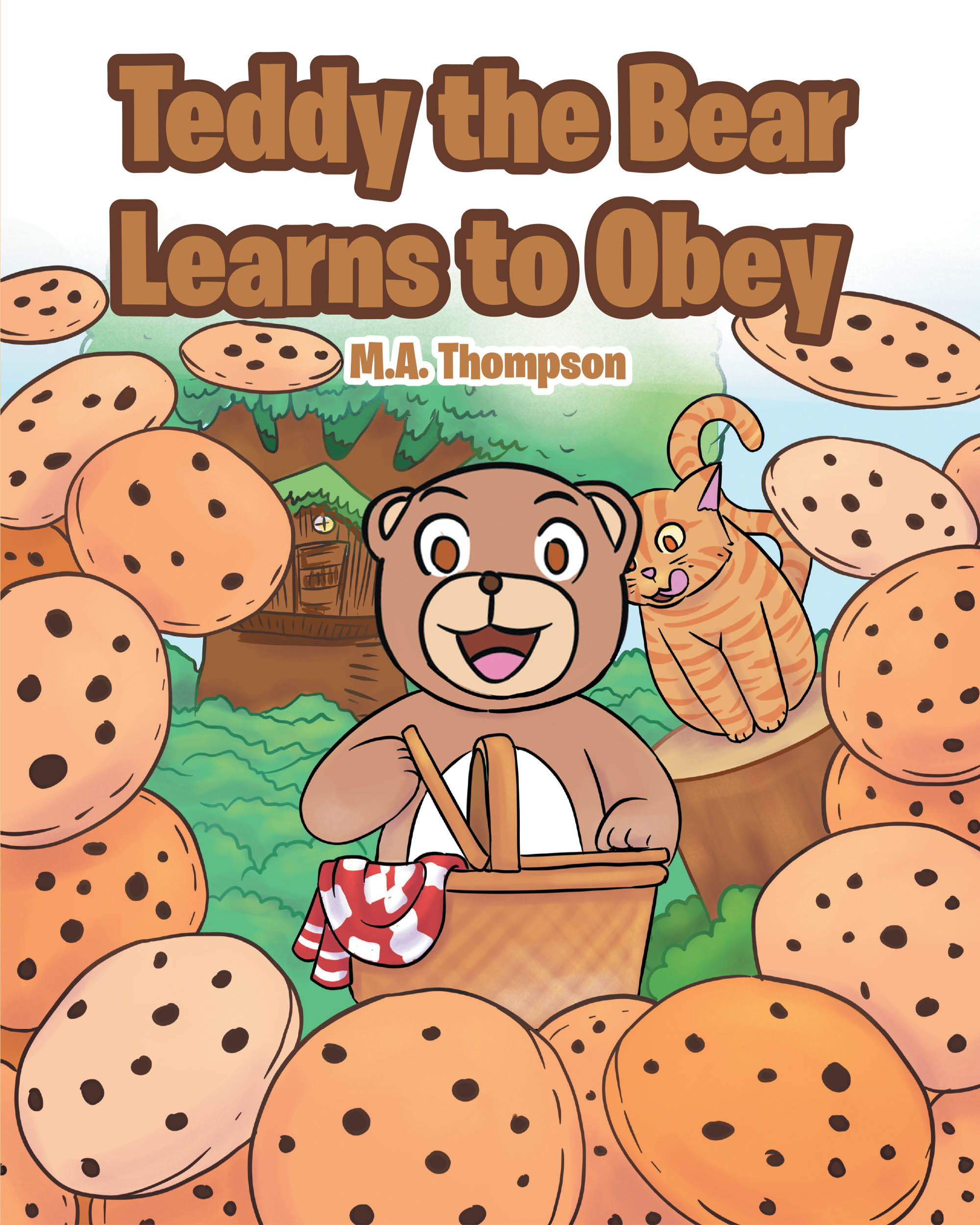 M.A. Thompson’s Newly Released "Teddy the Bear Learns to Obey" is a Charming and Meaningful Parable Teaching Children the Value of Obedience and Forgiveness