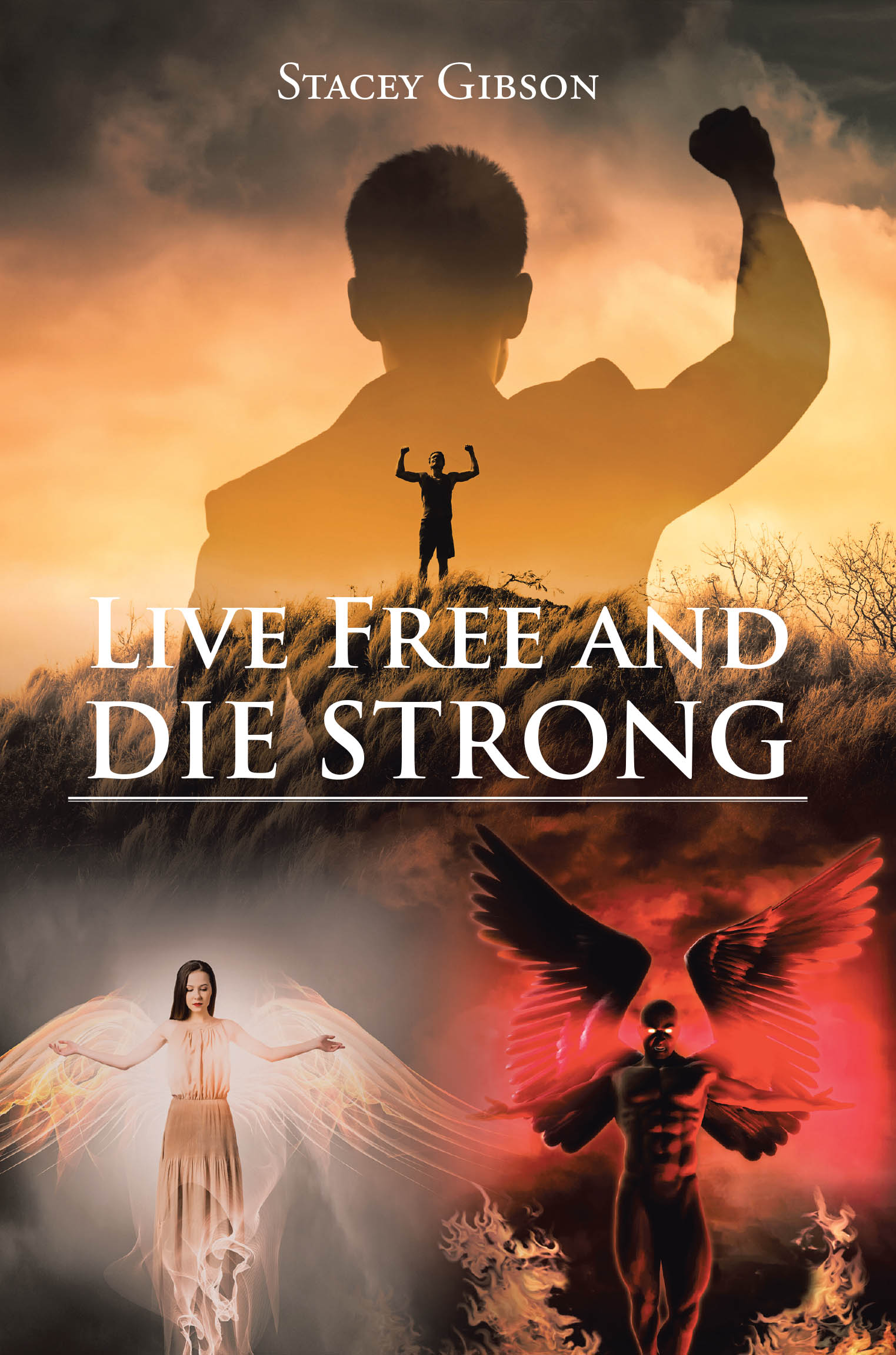 Stacey Gibson’s Newly Released "Live Free and Die Strong" is a Powerful Testimony of Faith, Freedom in Christ, and Victory Through Life’s Trials
