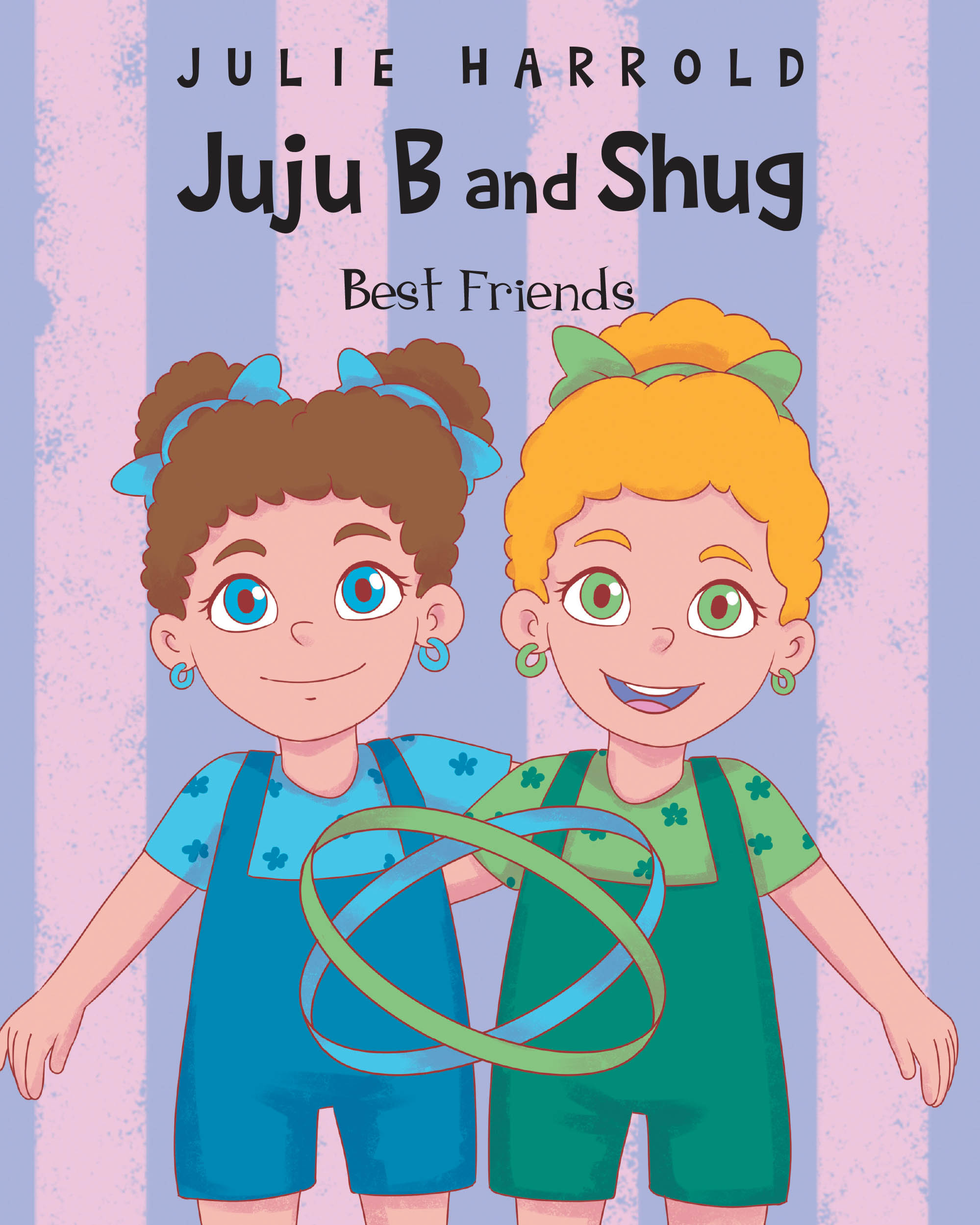 Julie Harrold’s New Book, “JuJu B and Shug - Best Friends,” is a Charming Tale That Follows Two Girls Who Enjoy Spending Time Doing All Sorts of Fun Activities Together