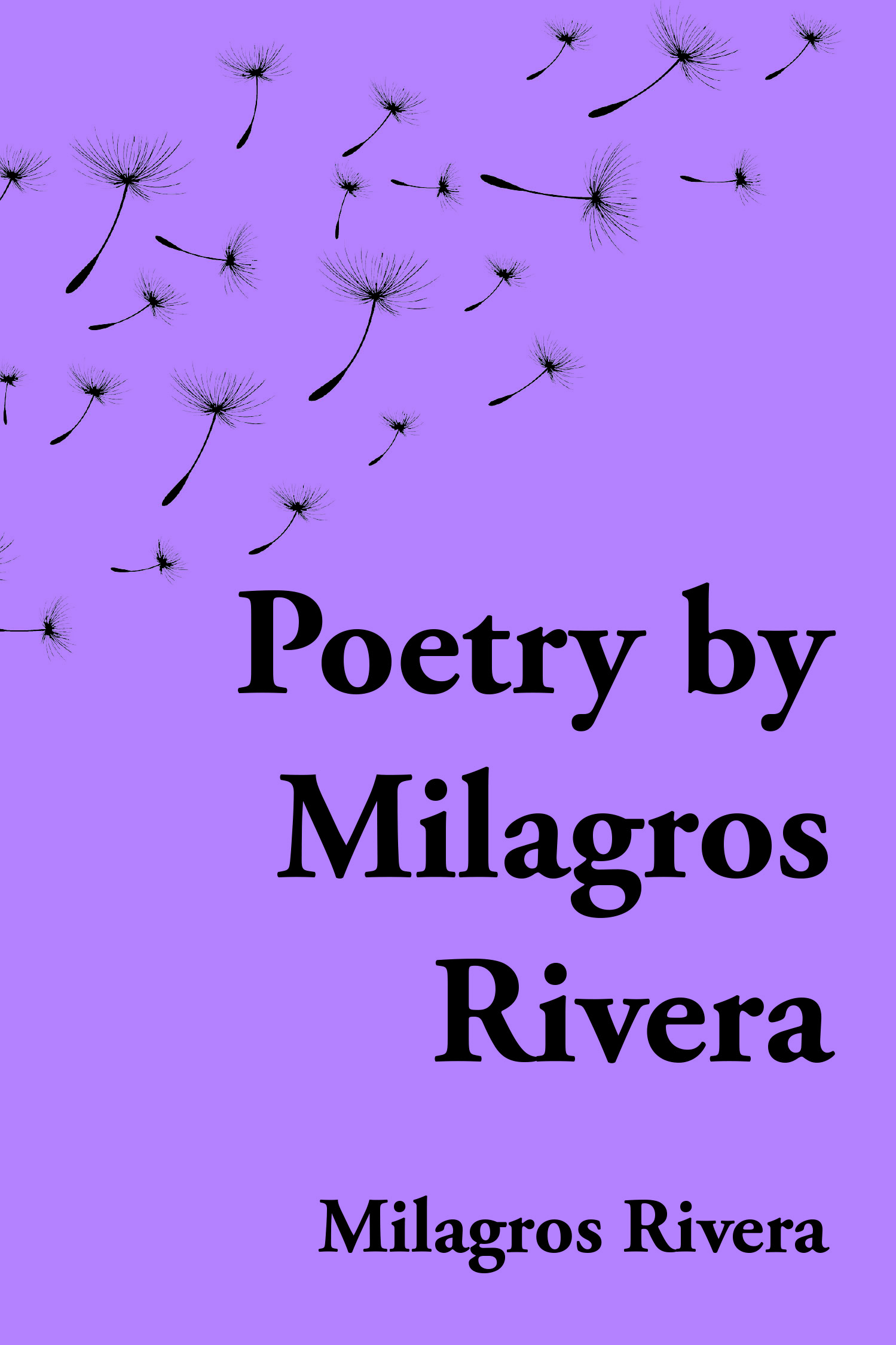 Author Milagros Rivera’s New Book, "Poetry by Milagros Rivera," is a Compelling Series of Poems That Reflect Upon the Author’s Trials, as Well as Her Journey with God