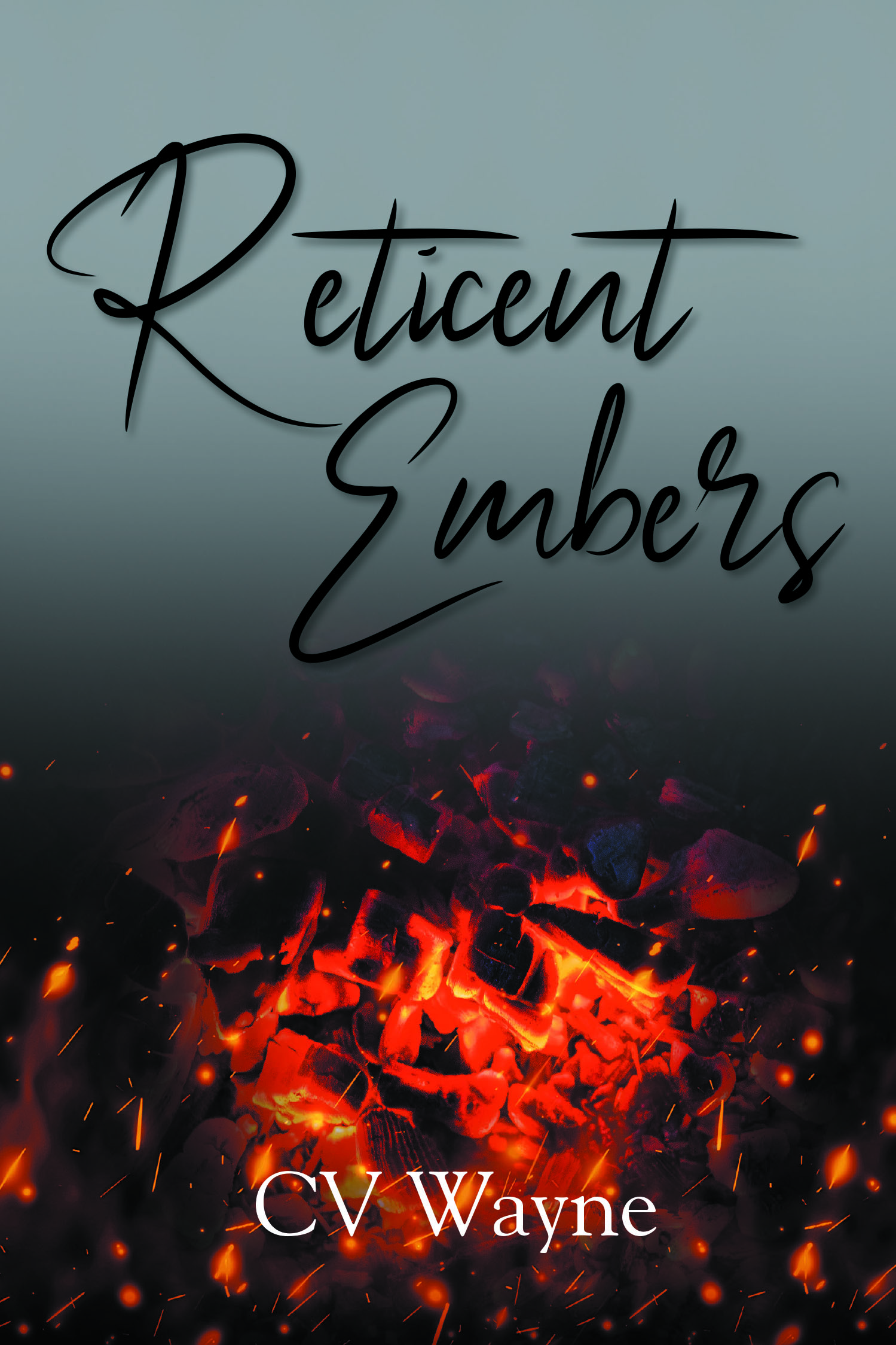 Author CV Wayne’s New Book, "Reticent Embers," is a Riveting Series of Poems That Invites Readers to Embark on an Emotional Journey of Endless Possibilities