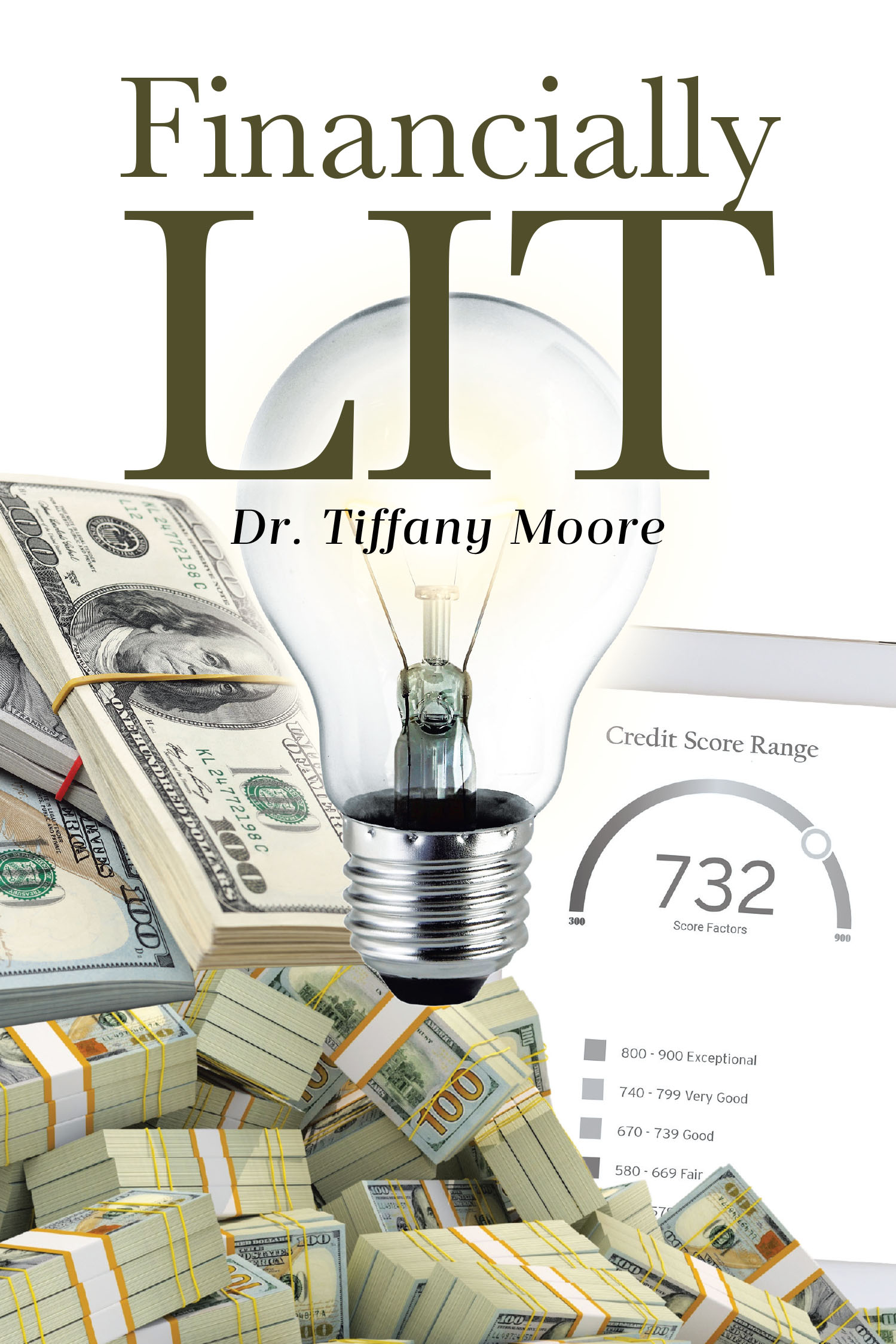 Author Dr. Tiffany Moore’s New Book, "Financially LIT," is an Insightful Guide That Aims to Help Readers Take Control of Their Finances, No Matter Their Level of Wealth
