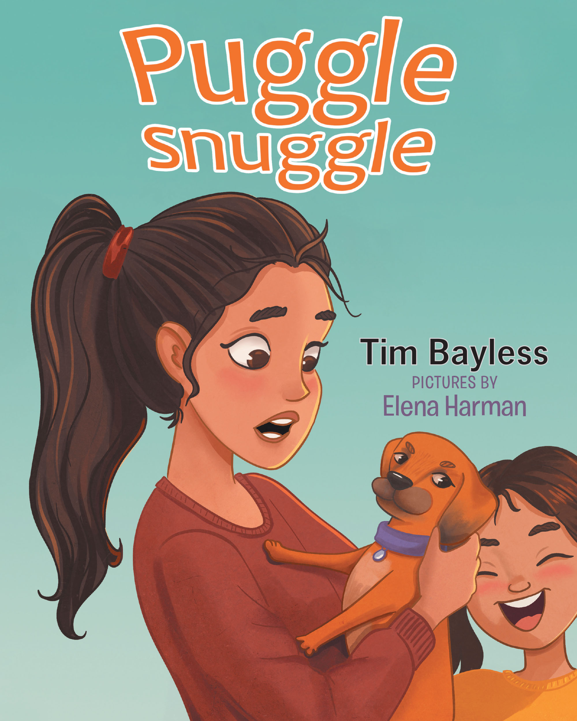 Author Tim Bayless’s New Book, "Puggle Snuggle," is a Charming Tale Designed to Help Young Readers Cope with Losing a Pet and Giving Them a Humane Ending