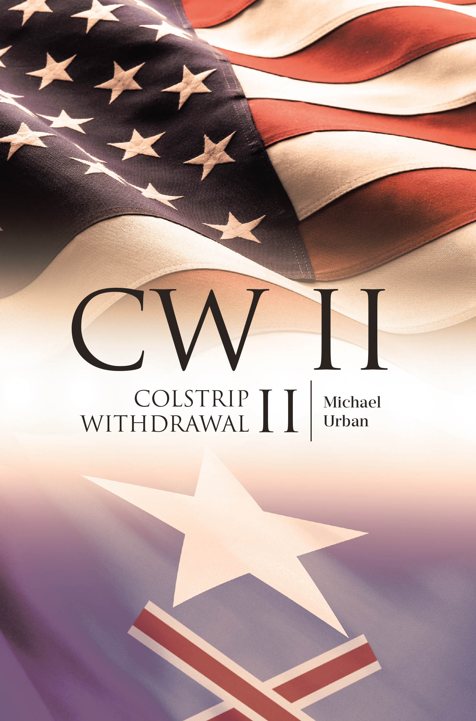 Author Michael Urban’s New Book, “CW II: Colstrip Withdrawal II,” Centers Around a Small Coal Mining Town Whose Attempts at Revival Cause a National Uproar