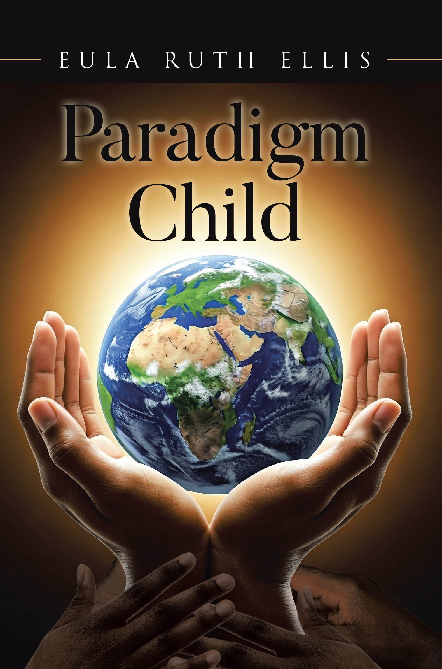 Author Eula Ruth Ellis’s New Book, "Paradigm Child," is a Fascinating Tale That Follows a Group of Individuals Striving for Both Scientific Truth and God’s Will