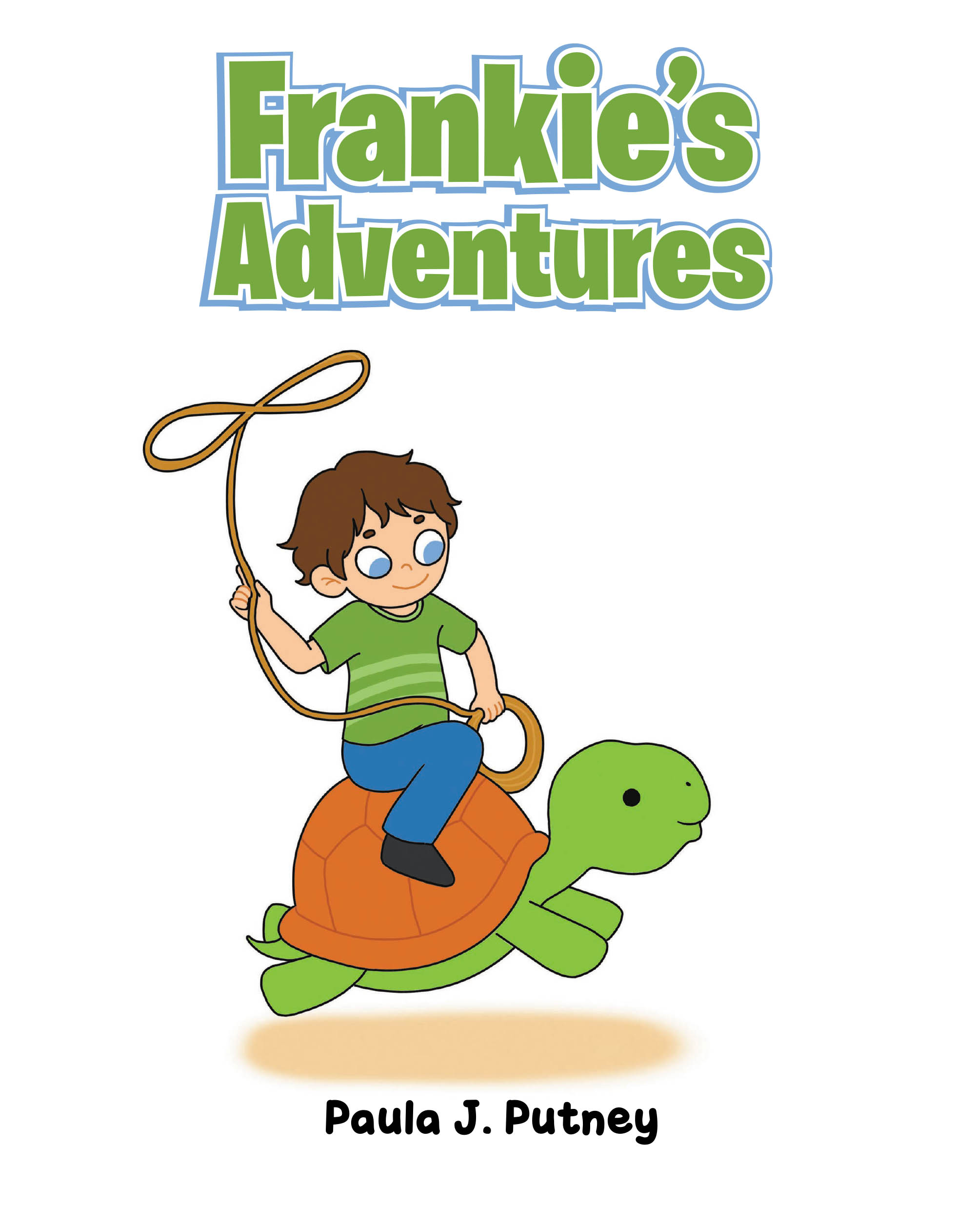 Author Paula J. Putney’s New Book, "Frankie's Adventures," is a Charming Tale That Follows a Young Boy as He Goes on Grand Adventures with the Help of His Imagination