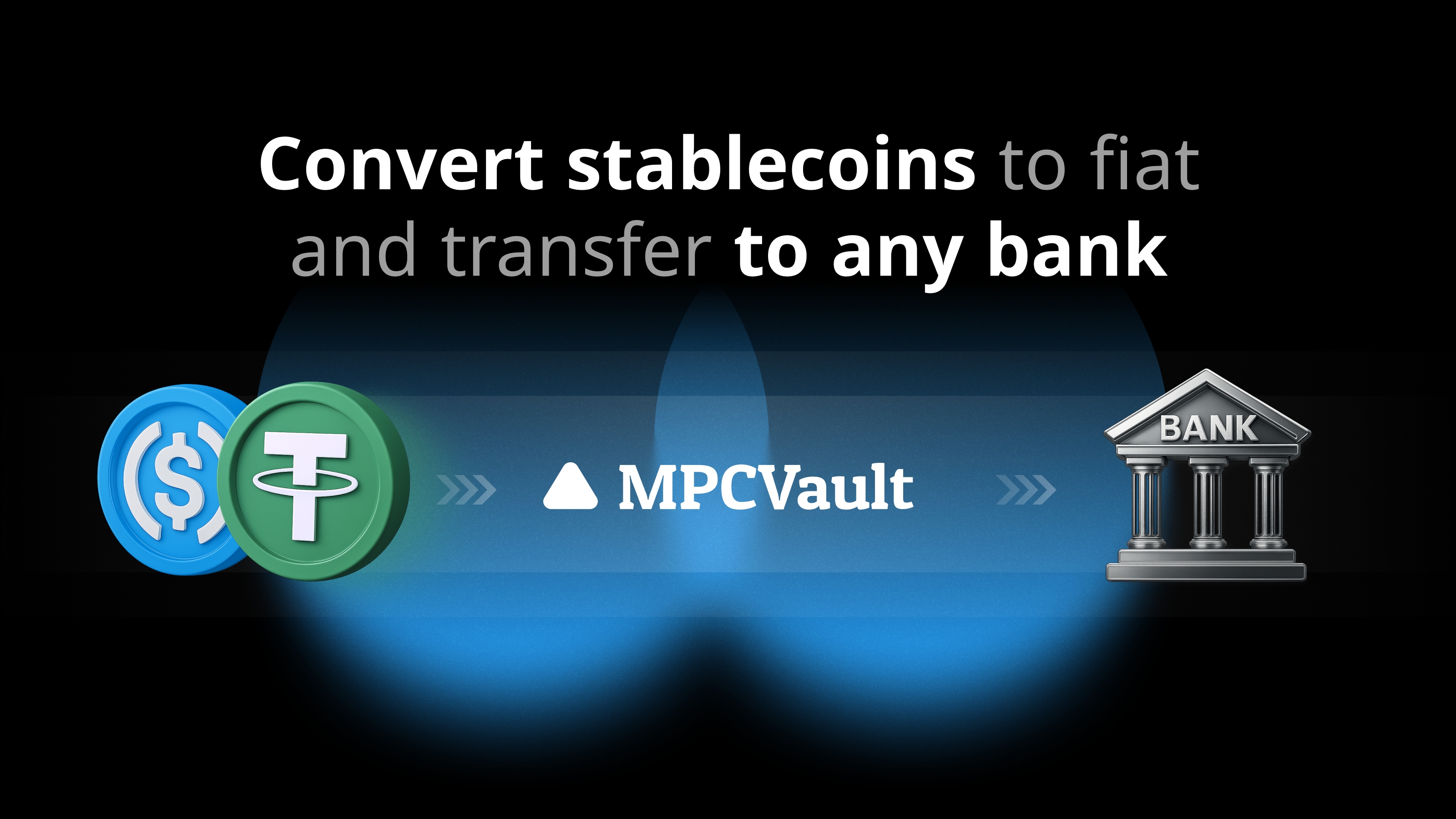 MPCVault Launches Instant Stablecoin-to-Fiat Off-Ramping