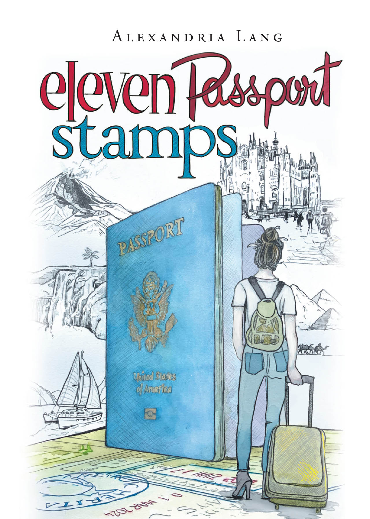 Author Alexandria Lang’s New Book, "Eleven Passport Stamps," is a Riveting Tale of One Woman’s Travels to Fulfill a Prerequisite to Receive Her Inheritance
