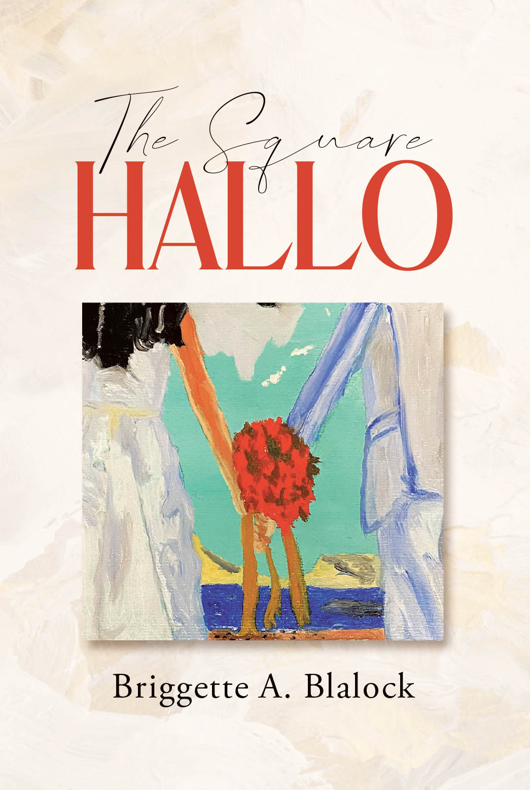 Author Briggette A. Blalock’s New Book, "The Square Hallo," Follows a Single Mother Who Stands by Her Son After He is Falsely Accused of a Crime He Didn’t Commit