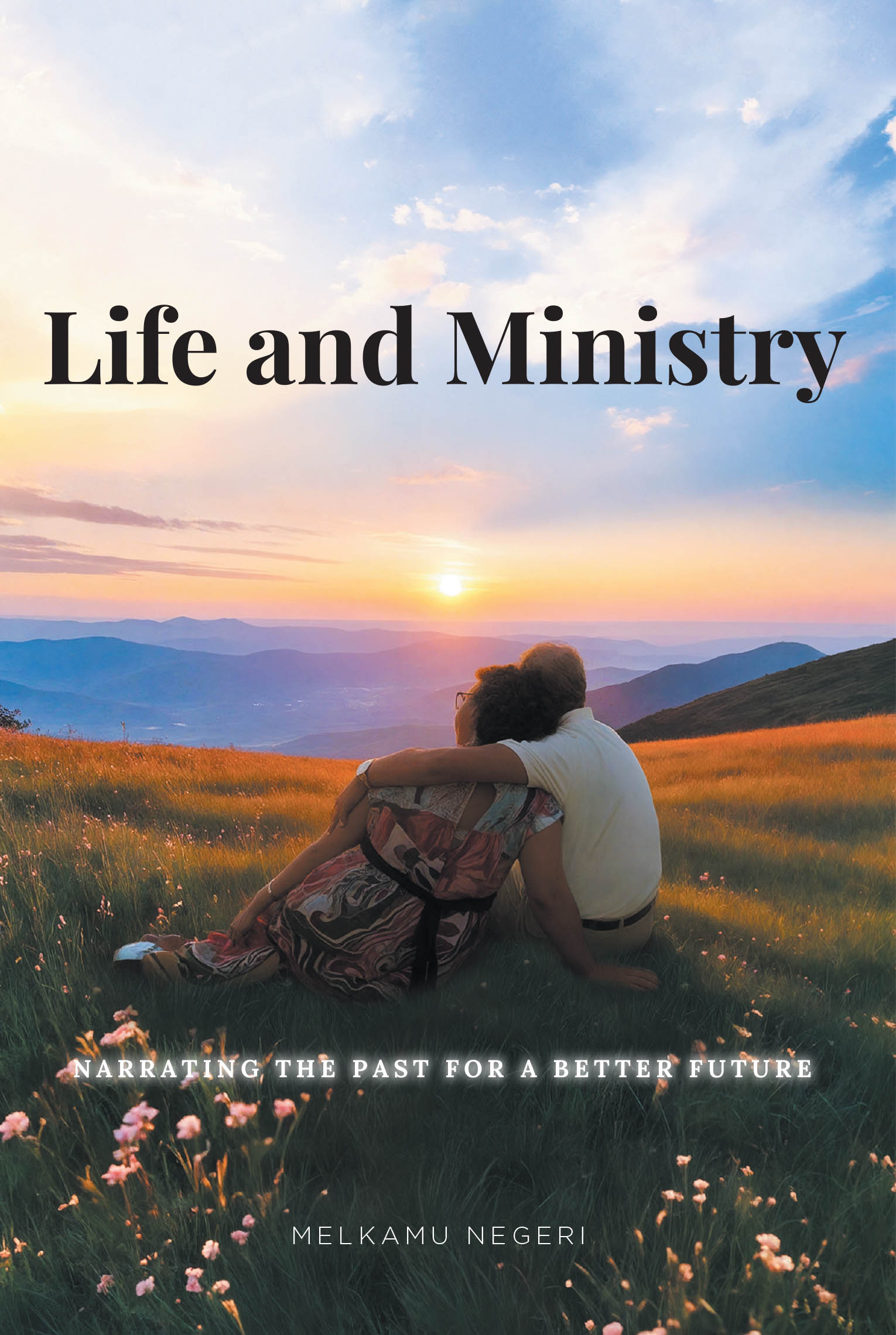 Melkamu Negeri’s Newly Released "Life and Ministry" is a Powerful Testament of Faith, Resilience, and Cross-Cultural Ministry Leadership