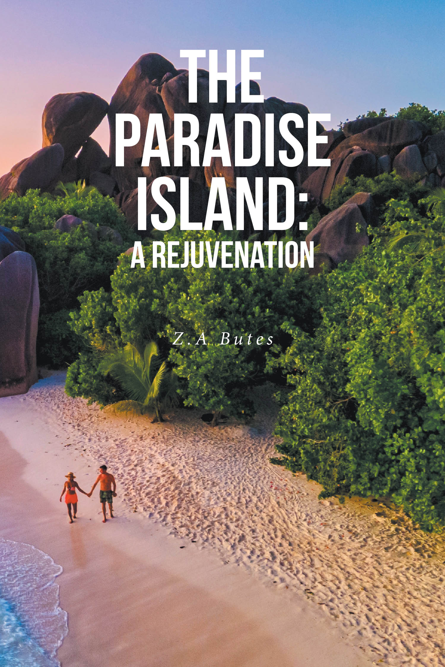 Z.A Butes’s New Book, “The Paradise Island: A Rejuvenation,” is a Compelling Novel That Centers Around a Utopian Island Community That Threatens to Upset the Global Order