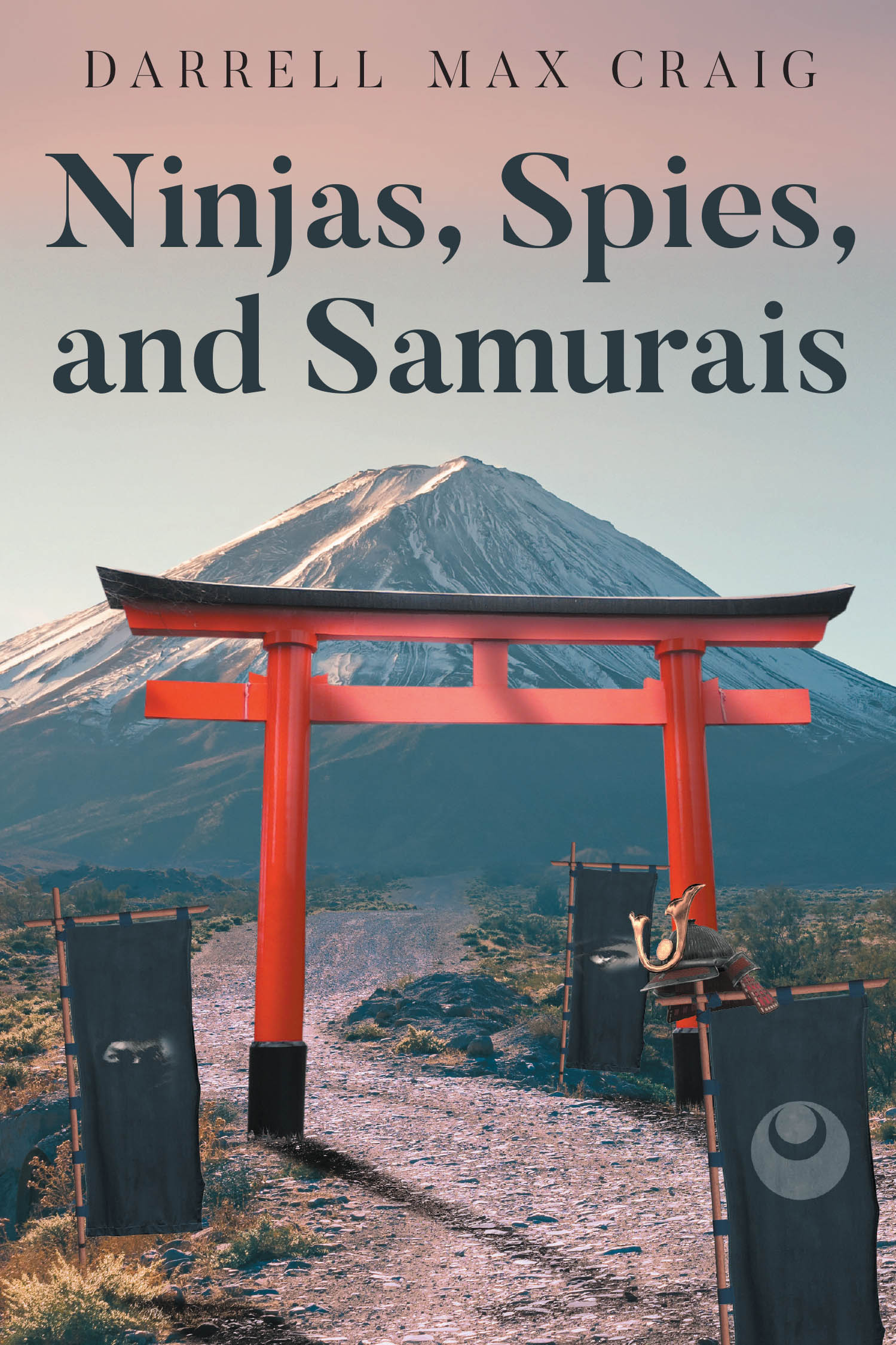 Author Darrell Max Craig’s New Book "Ninjas, Spies, and Samurais" is a Historical Fiction That Follows the Koga Ninja Family’s Role in Japan During the Meiji Restoration