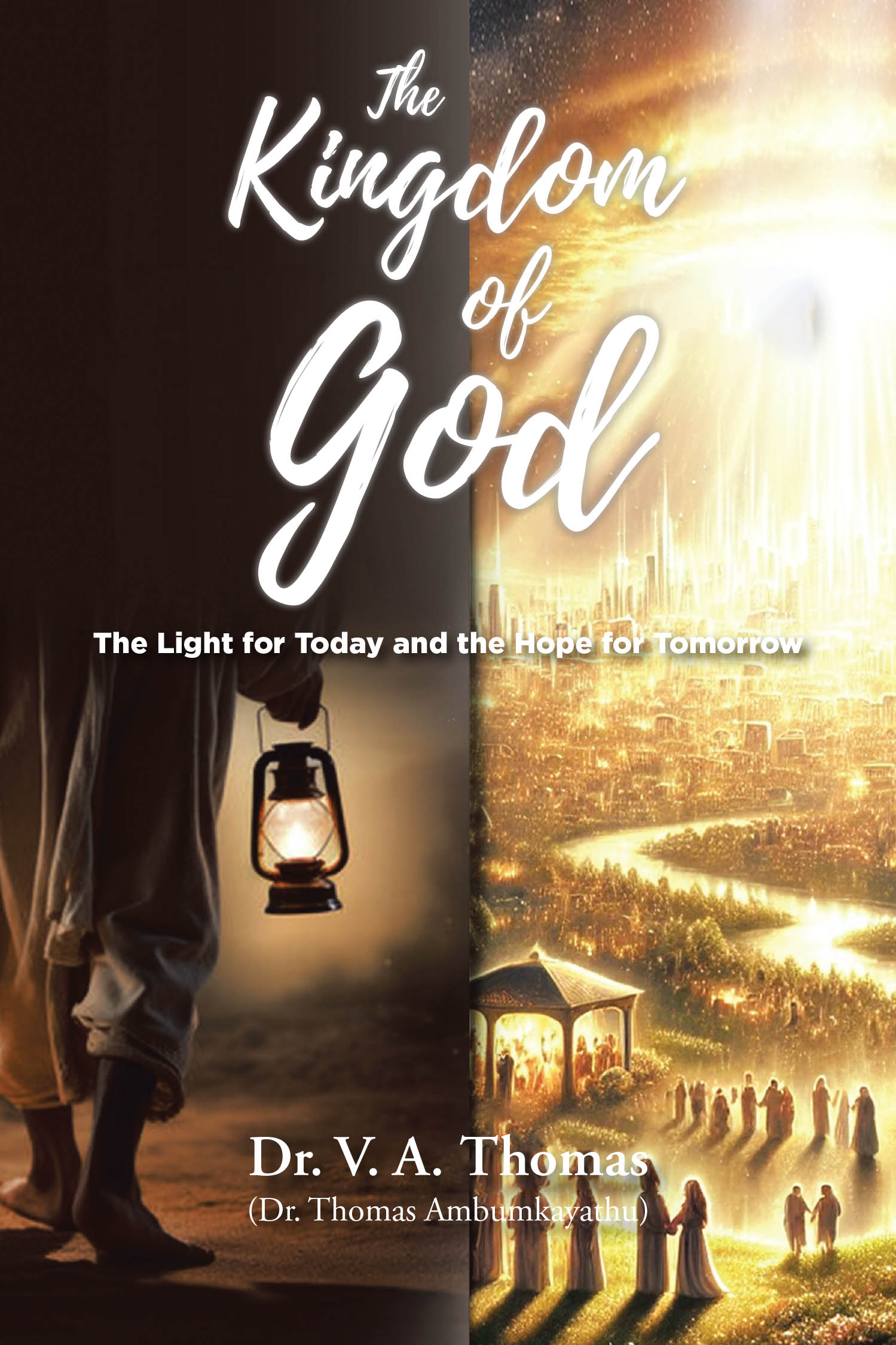 Author Dr. V. A. Thomas (Dr. Thomas Ambumkayathu)’s New Book, “The Kingdom of God,” is a Compelling Exploration of the Timeless Impact of the Lord’s Sovereignty