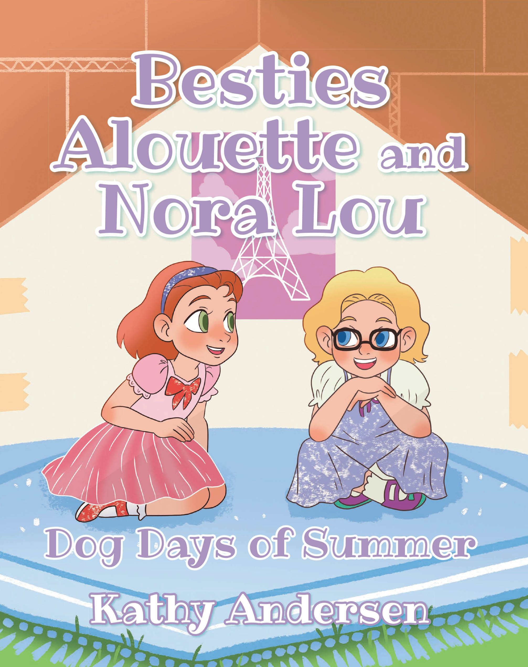 Author Kathy Andersen’s New Book, "Besties Alouette and Nora Lou: Dog Days of Summer," Follows a Young Girl Who Helps Her Best Friend Feel Confident After Getting Glasses
