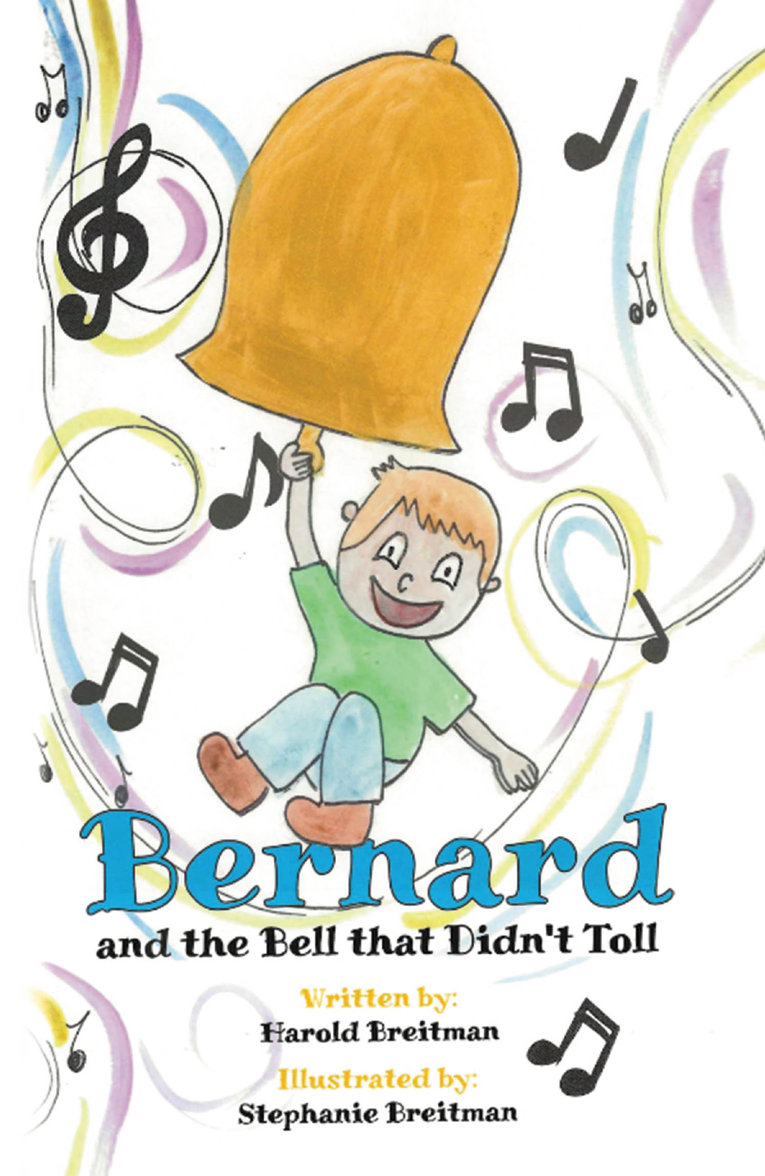 Author Harold Breitman’s New Book, "Bernard and the Bell That Didn't Toll," Tells the Charming Story of a Young Boy, His Bell, and a Neighborhood That Loved Them Both