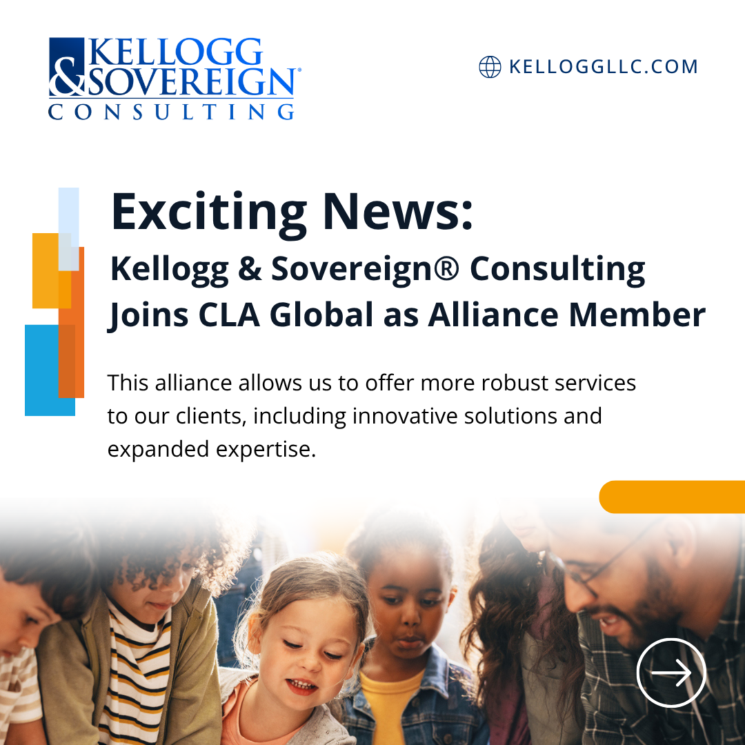 Kellogg & Sovereign® Consulting Joins CLA Global as Alliance Member