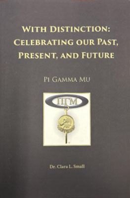 Pi Gamma Mu Celebrates History with New Book by Clara Small