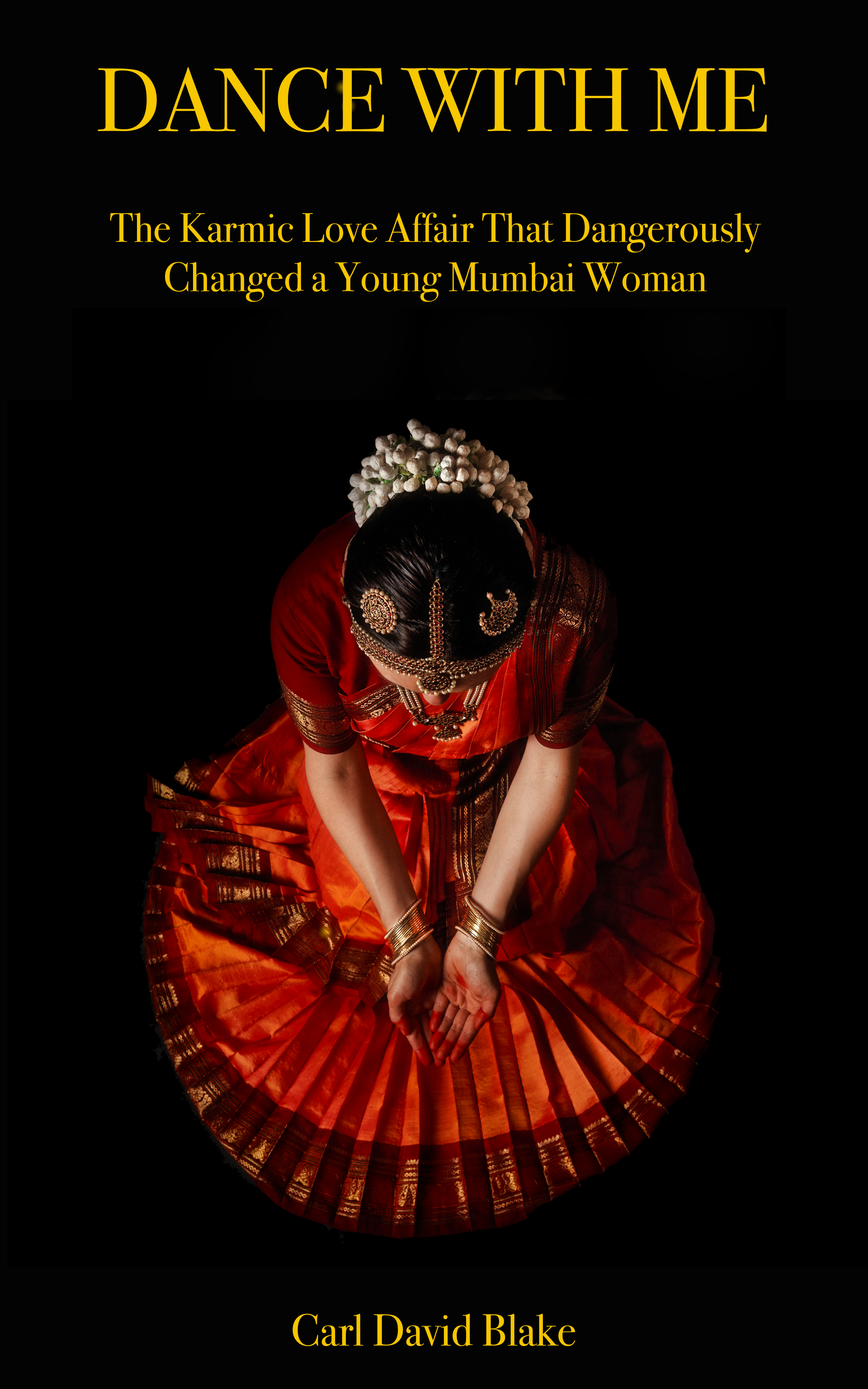 "Dance with Me: The Karmic Love Affair That Dangerously Changed a Young Mumbai Woman" is Complete