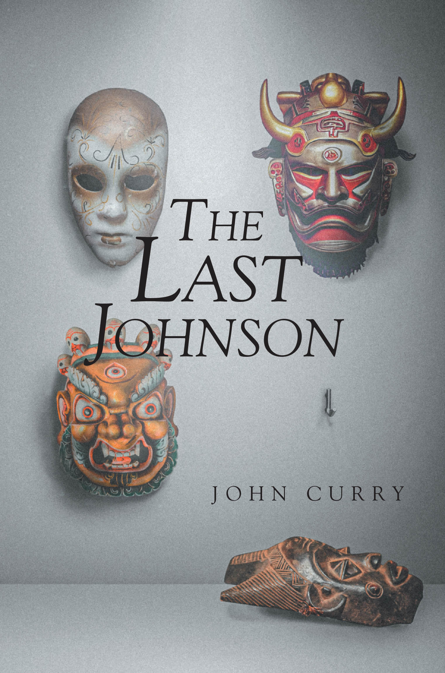 Author John Curry’s New Book, "The Last Johnson," is a Riveting Tale That Follows One Man’s Journey as He Unexpectedly Becomes One of the Most Important Men on Earth