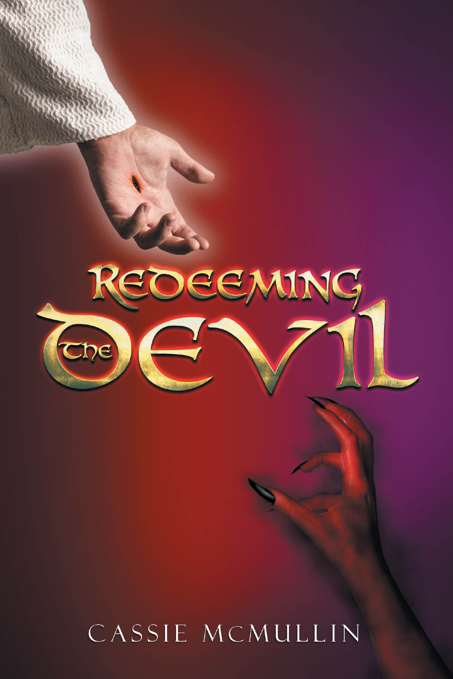 Author Cassie Mcmullin’s New Book, "Redeeming the Devil," is a Compelling Novel That Follows Jesus and Lucifer as They Work Towards Forgiveness and Reunion