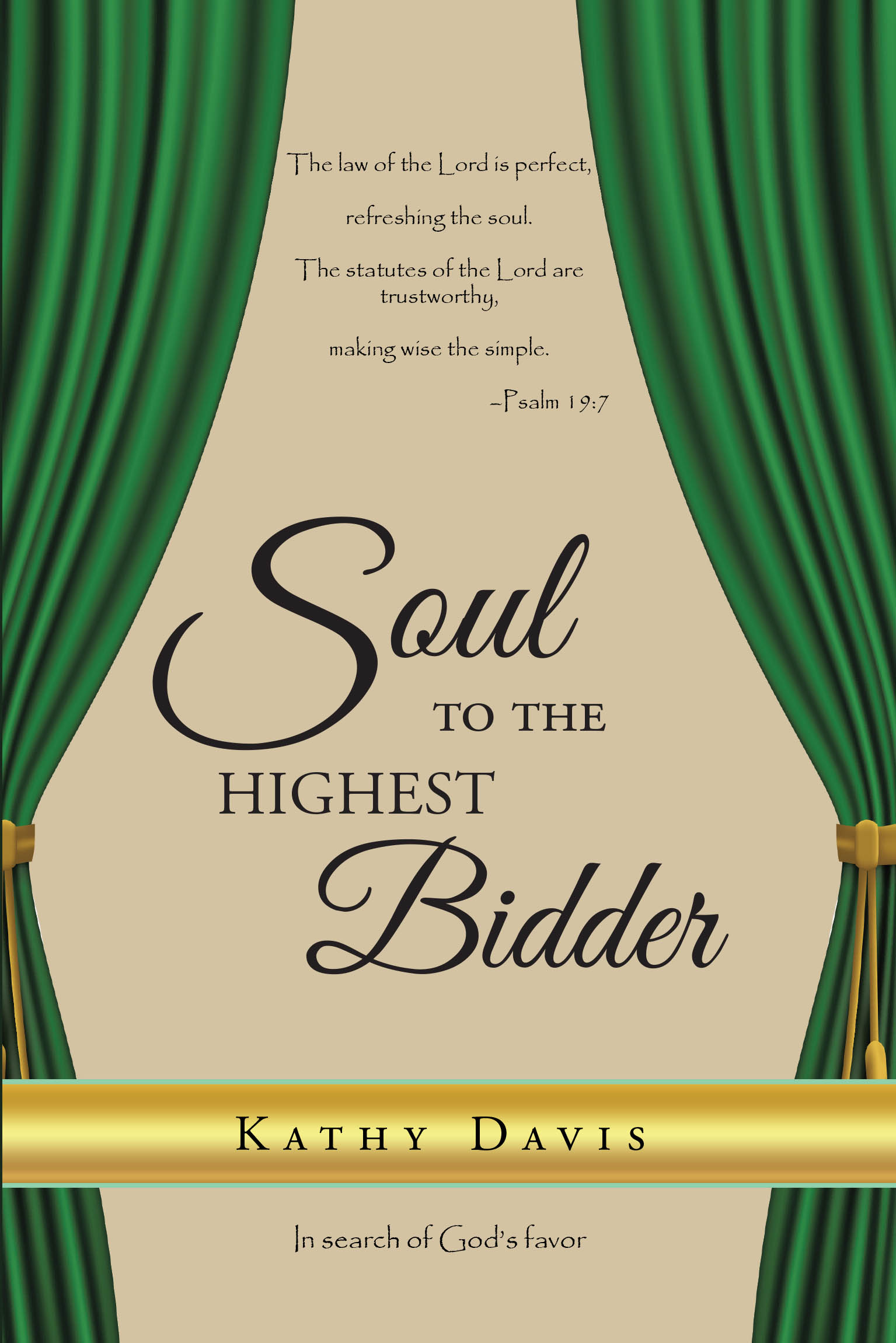 Kathy Davis’s Newly Released "Soul to the Highest Bidder" is a Compelling Faith-Based Political Thriller Exploring Integrity, Purpose, and the High Cost of Obedience