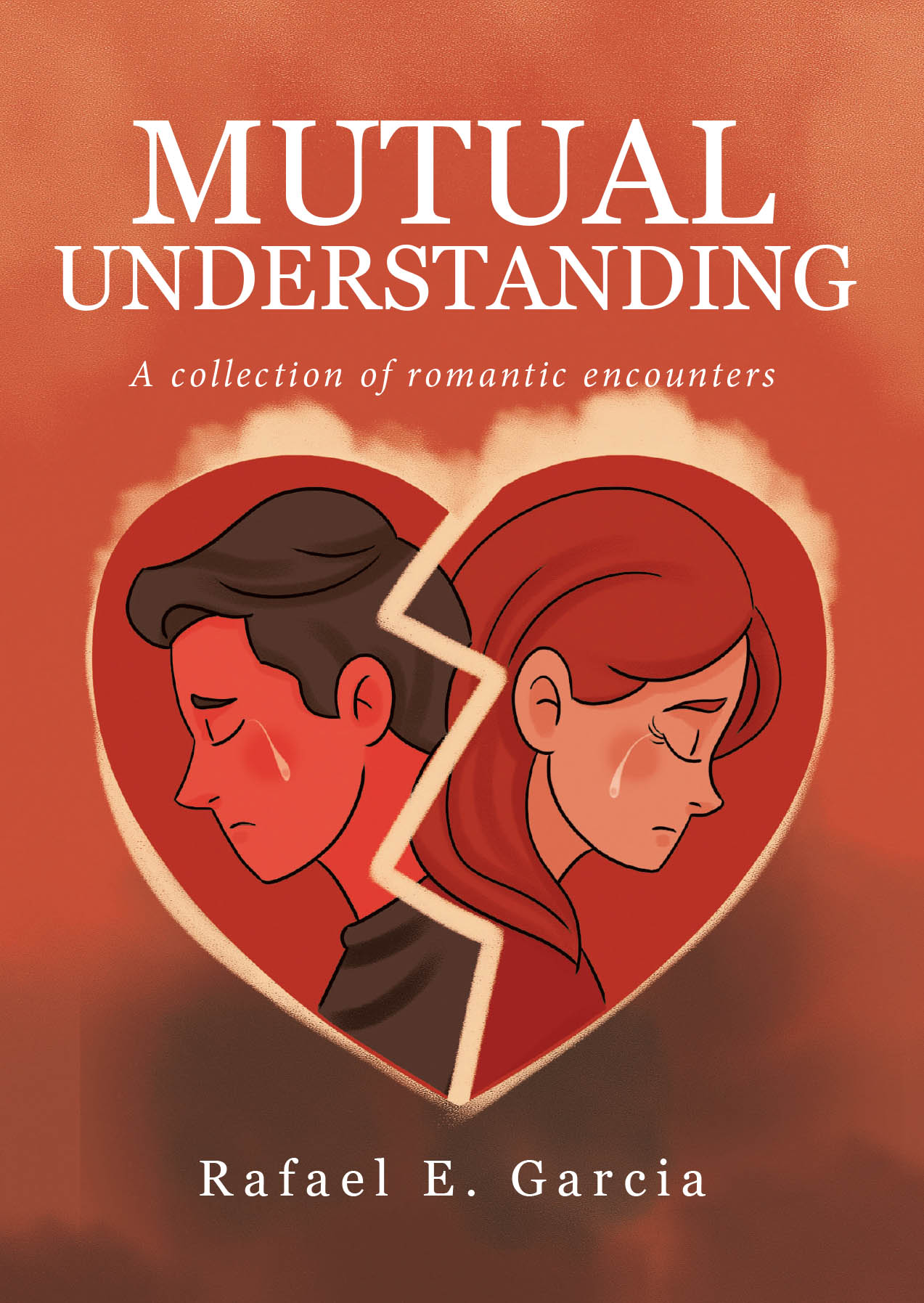 Rafael E. Garcia’s Newly Released "Mutual Understanding" is a Heartfelt Exploration of Love, Connection, and the Complexity of Modern Relationships