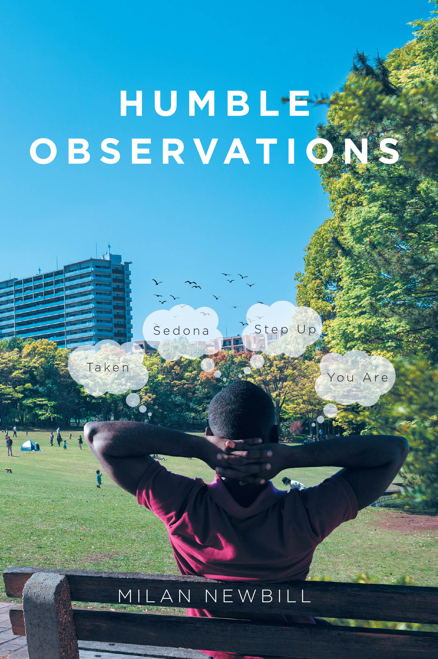 Milan Newbill’s Newly Released "Humble Observations" is a Heartfelt Collection of Poetry Reflecting Faith, Growth, and the Beauty of Life’s Journey