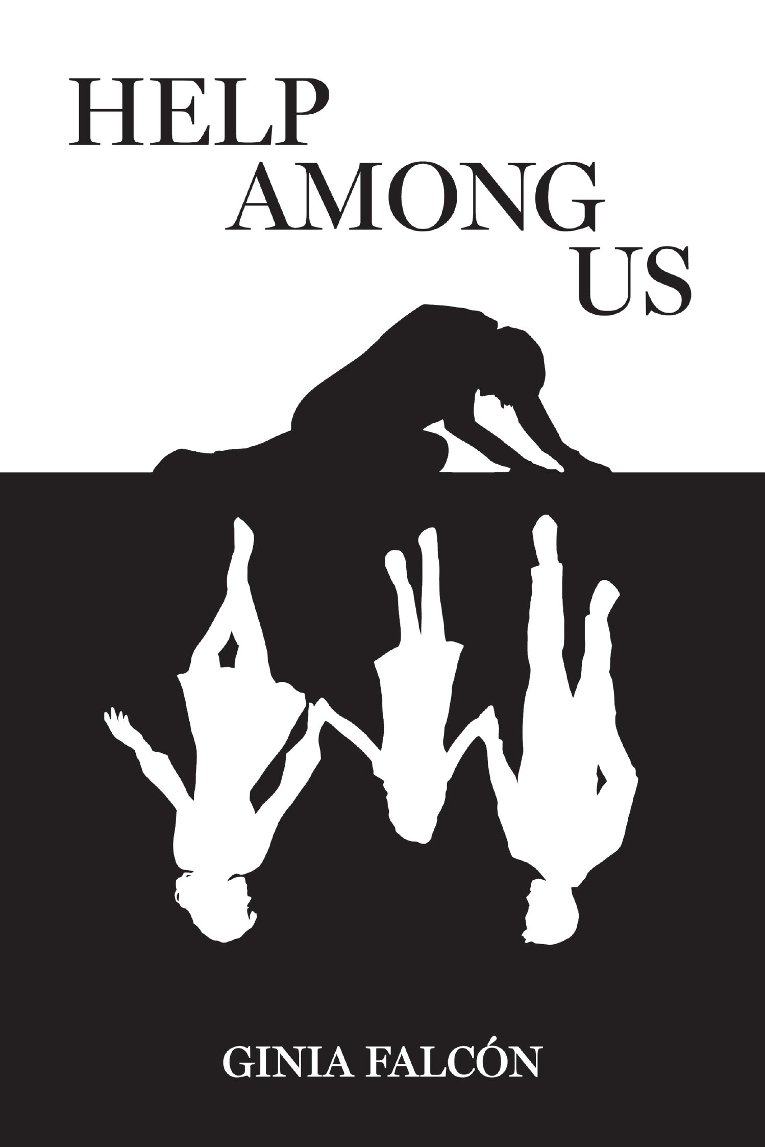 Ginia Falcón’s New Book, "Help Among Us," is a Compelling Novel That Follows One Man’s Journey to Repair His Life and Sense of Faith After Losing Everything Yet Again