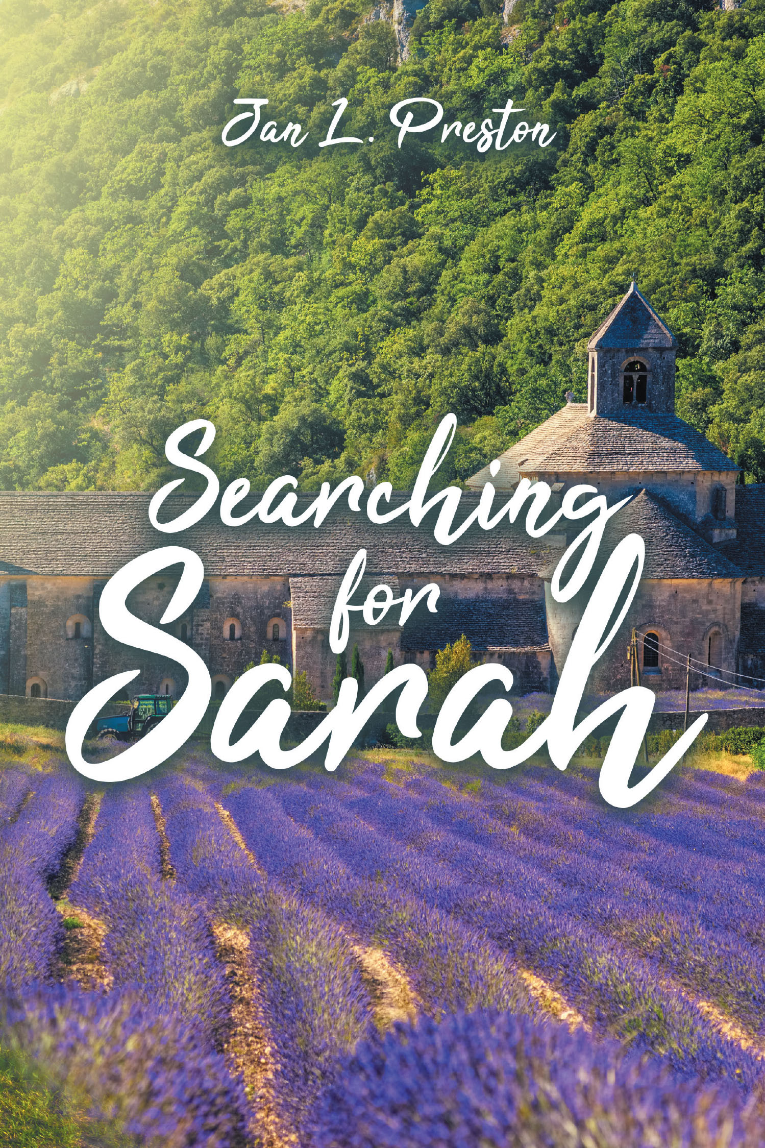 Author Jan L. Preston’s New Book, "Searching for Sarah," is a Riveting Novel That Follows One Woman’s Quest to Find Herself Following a Whirlwind Romance