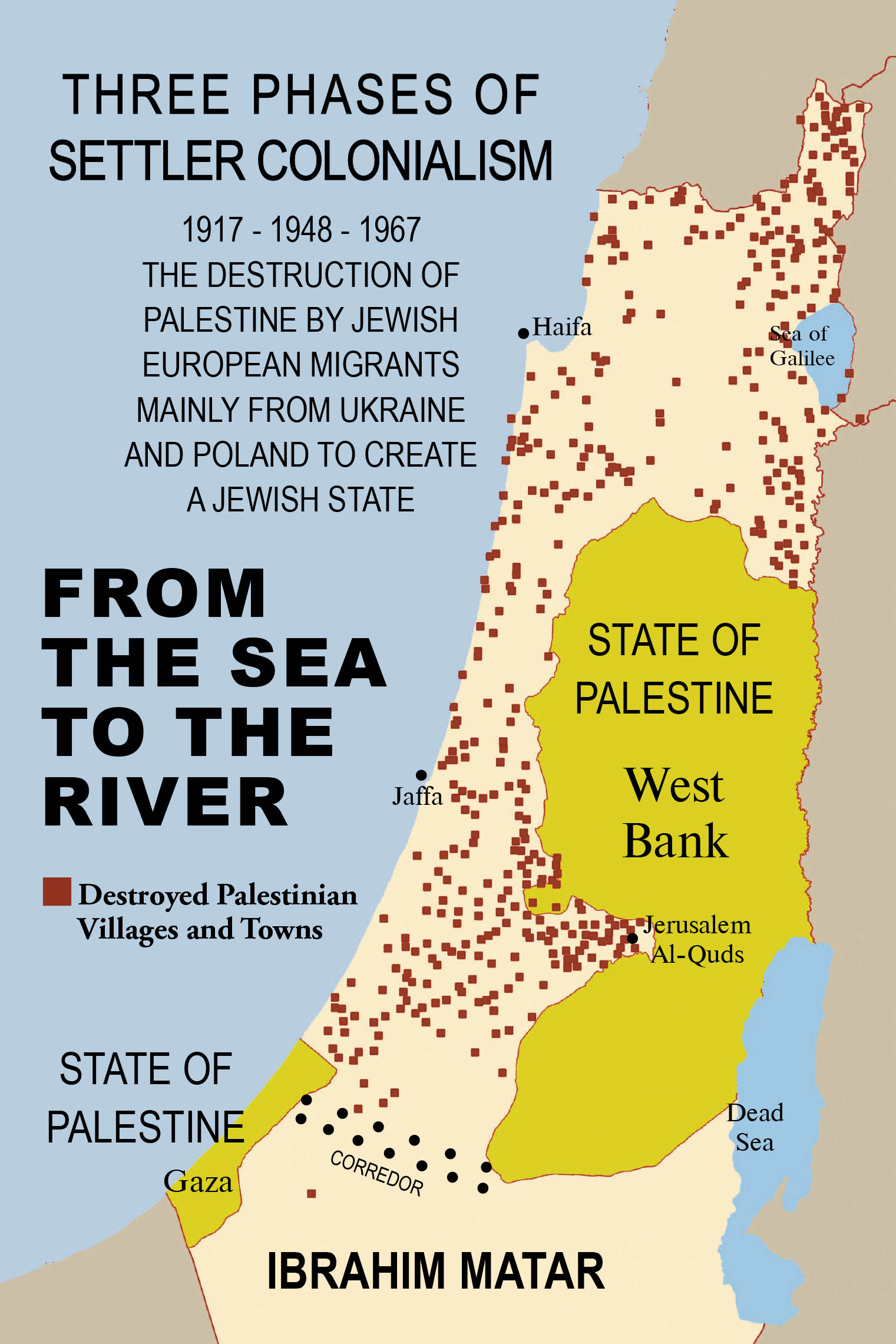 Author Ibrahim Matar’s New Book, “From The Sea To The River,” Documents the Ongoing Colonization and Destruction of Palestine at the Hands of the Israeli Government