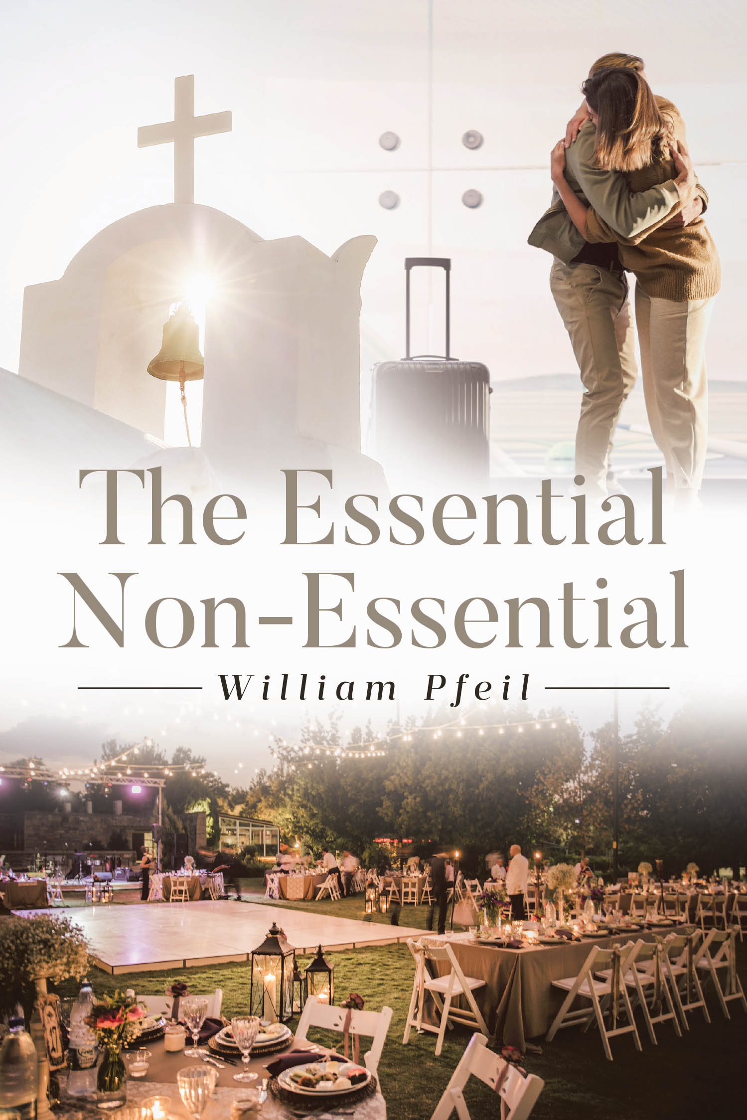 Author William Pfeil’s New Book, "The Essential Non-Essential," is a Thought-Provoking Exploration of What God’s Word Truly Says Concerning the Rapture