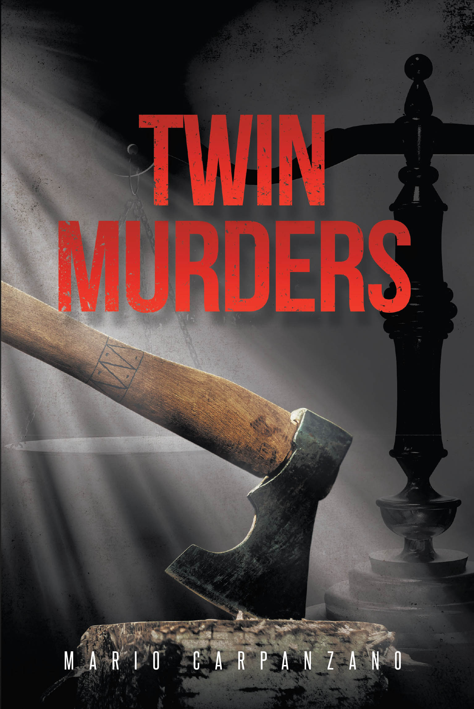 Author Mario Carpanzano’s New Book, "Twin Murders," is a Chilling Tale of Twin Brothers Who, After Being Separated in Childhood, Are Set on Two Vastly Different Paths