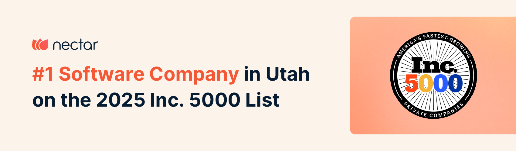 Nectar Named #1 Software Company in Utah on the 2025 Inc. 5000 List, Ranking #599 Overall